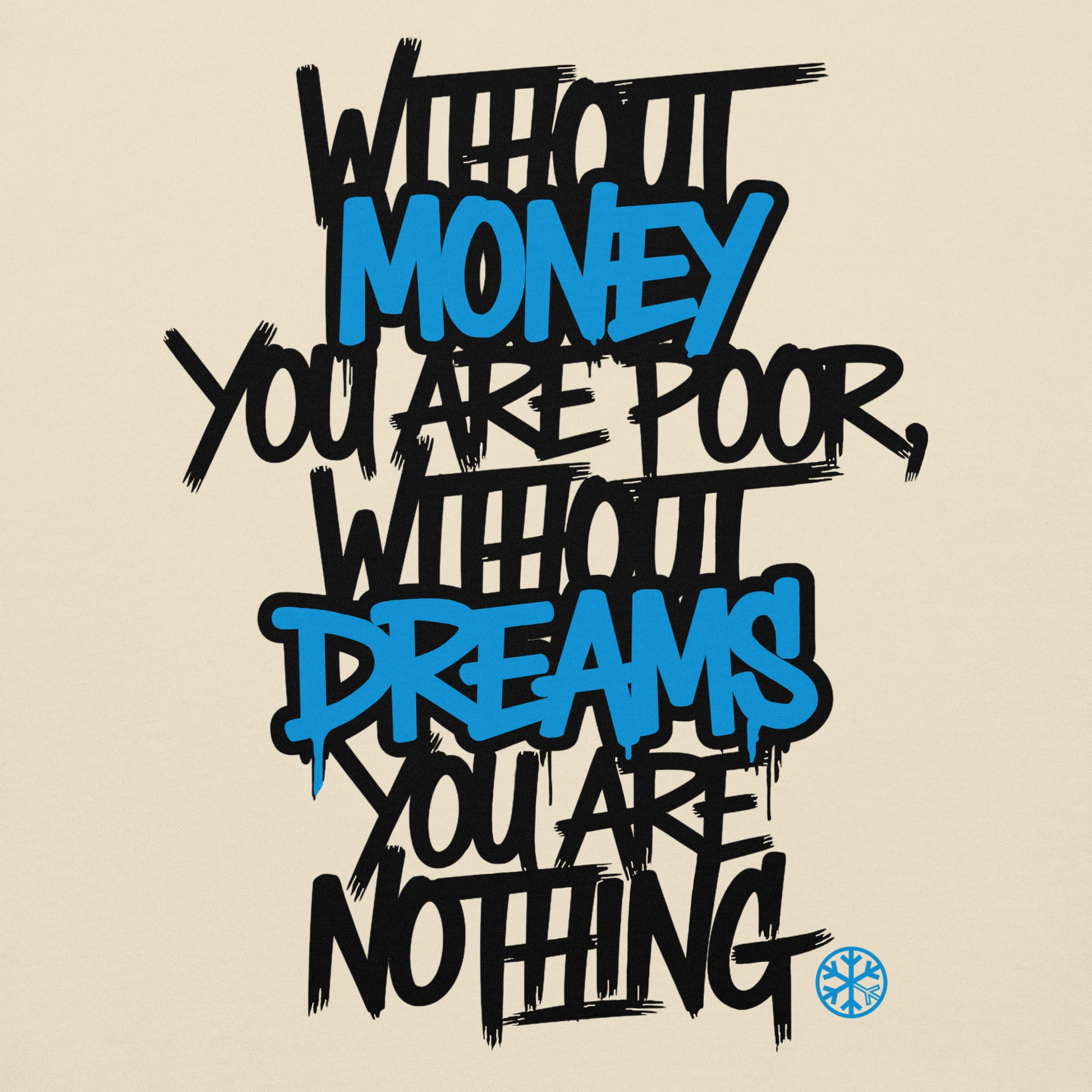 Beige-Without Dreams You Are Nothing Graffiti Hoodie from B.Different Clothing, graphic, graffiti-inspired streetwear