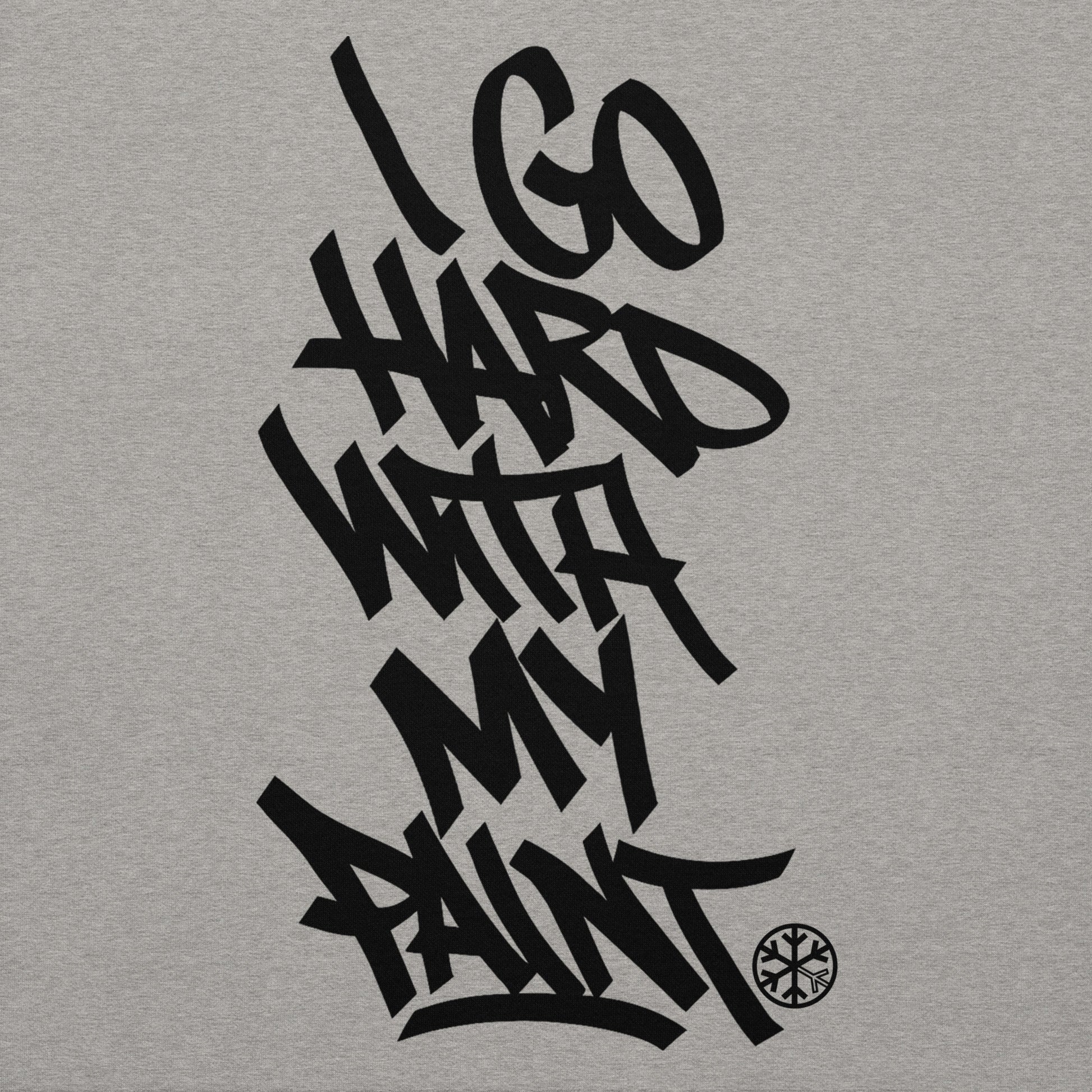Gray-I Go Hard With My Paint Graffiti Hoodie from B.Different Clothing, graphic, graffiti-inspired streetwear