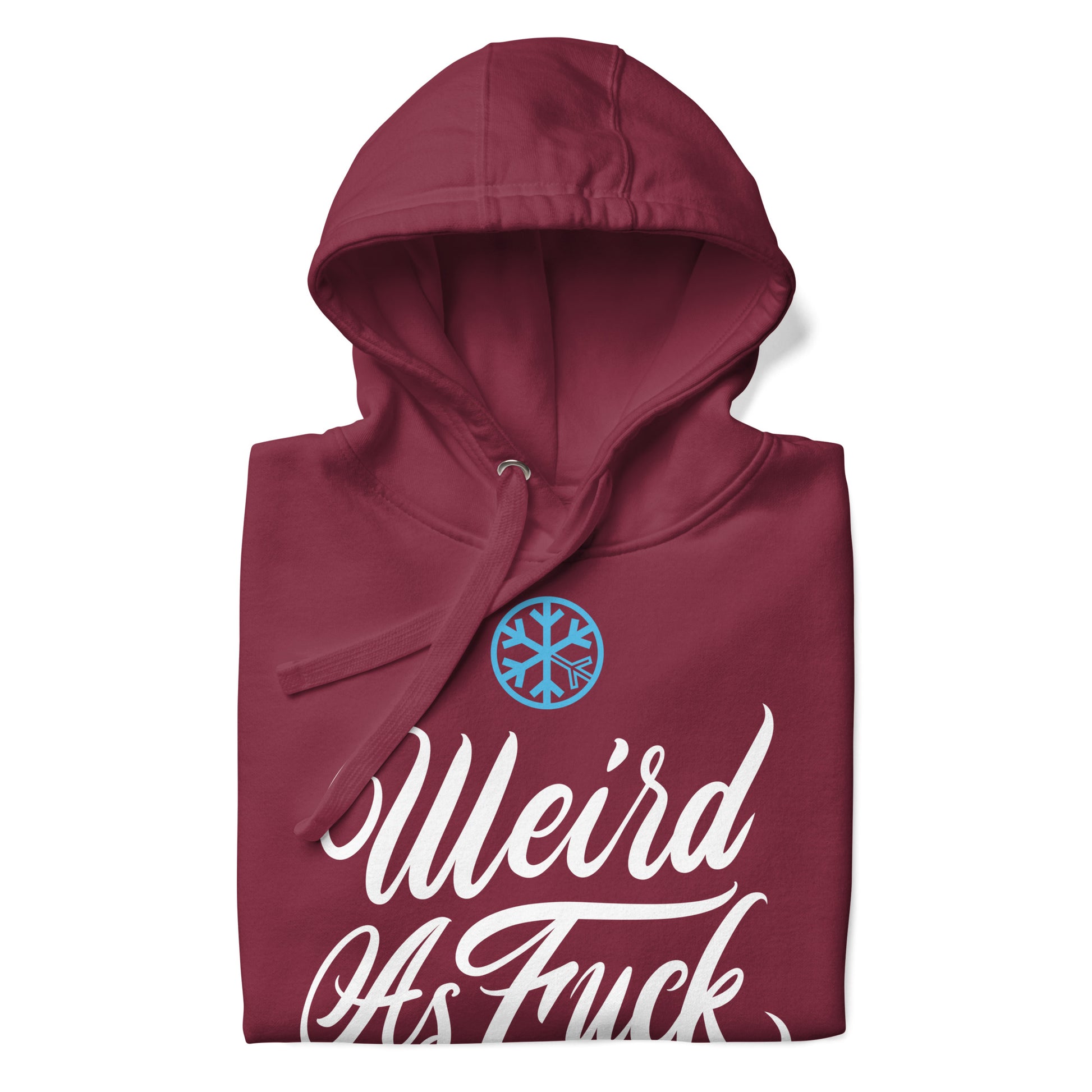 Maroon-Weird as Fuck Hoodie from B.Different Clothing, folded, graffiti-inspired streetwear