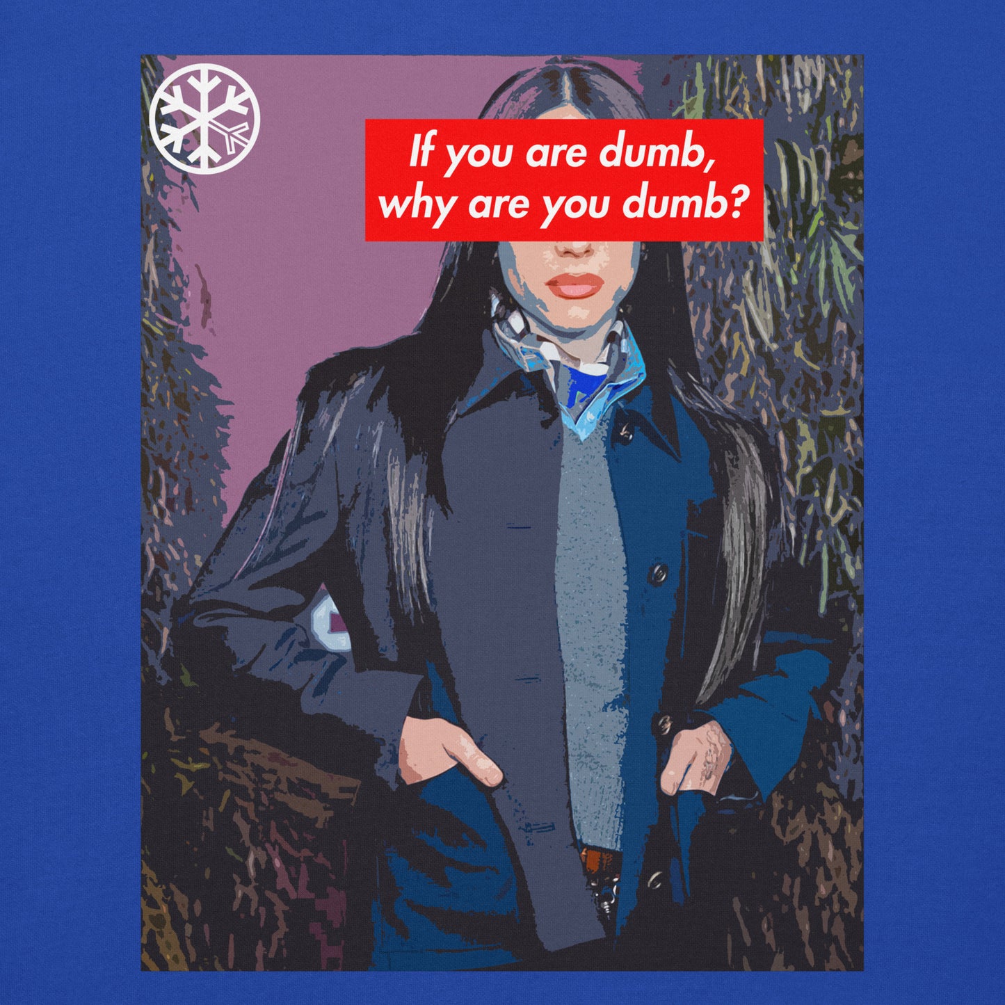 Blue-Why Are You Dumb Hoodie from B.Different Clothing, graphic, graffiti-inspired streetwear