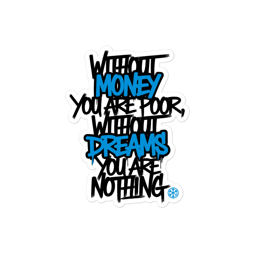 Without Dreams You Are Nothing Graffiti Sticker from B.Different Clothing,  graffiti-inspired streetwear