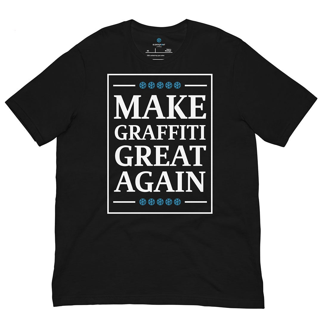make graffiti great again tee black by b.different clothing graffiti and street art inspired streetwear brand for weirdos, misfits, and outcasts.