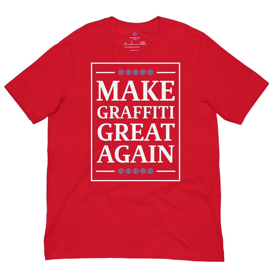 make graffiti great again tee red by b.different clothing graffiti and street art inspired streetwear brand for weirdos, misfits, and outcasts.