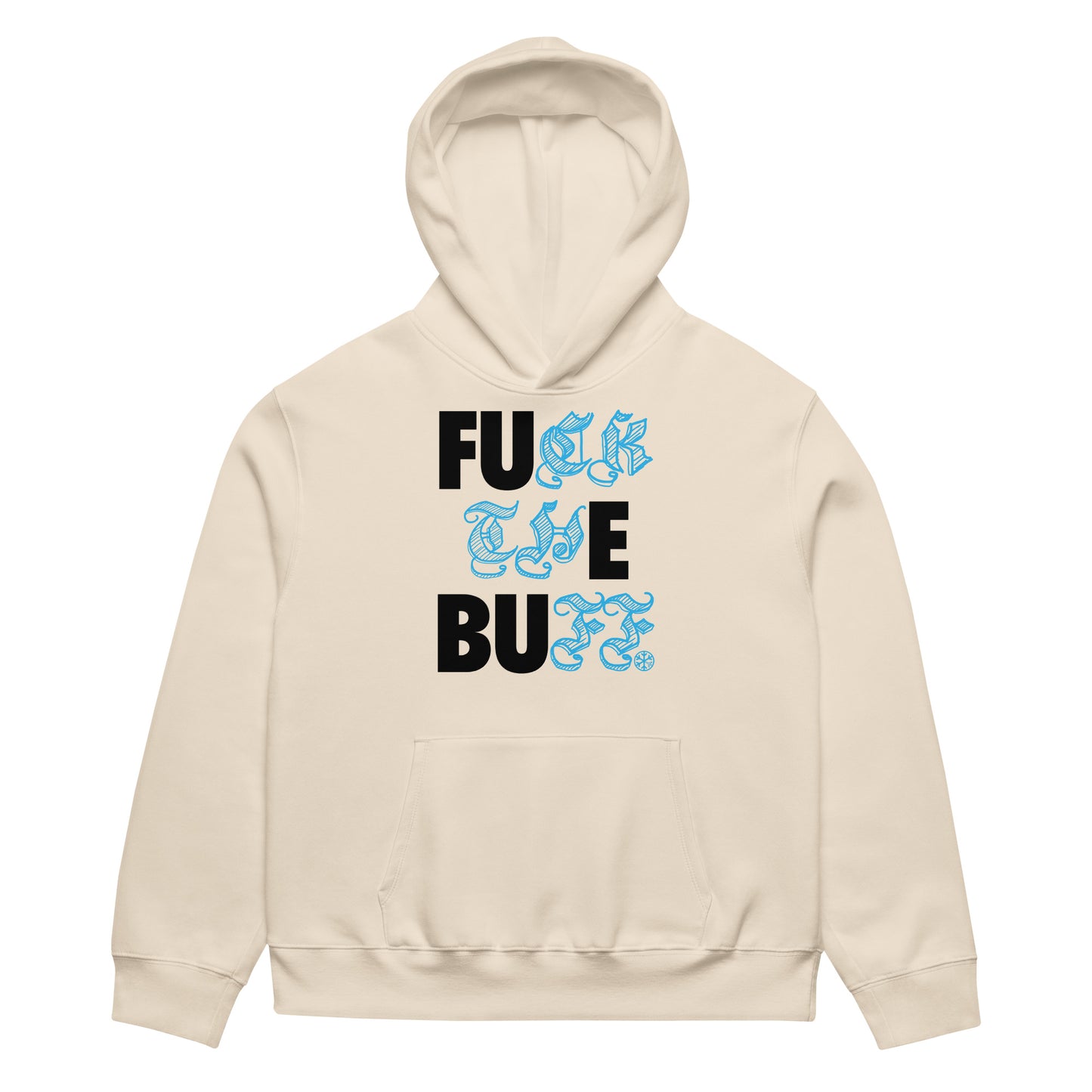 Beige-Fuck The Buff Graffiti Hoodie from B.Different Clothing, front view, graffiti-inspired streetwear, oversized heavyweight
