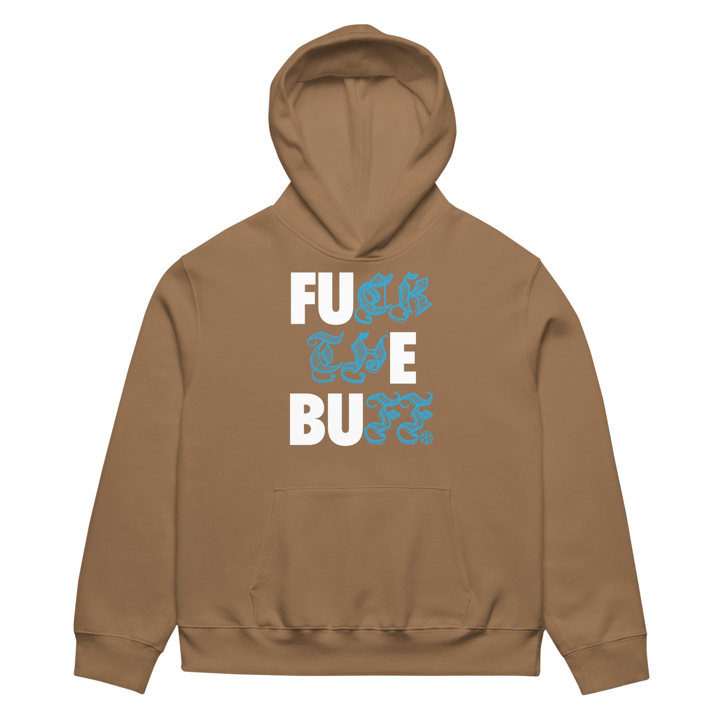 Brown-Fuck The Buff Graffiti Hoodie from B.Different Clothing, front view, graffiti-inspired streetwear, oversized heavyweight