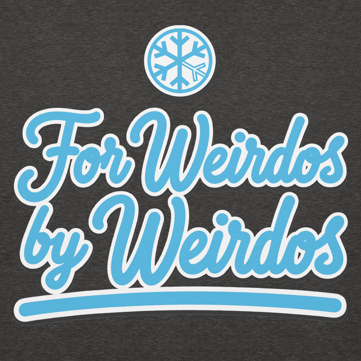 Charcoal Heather-For Weirdos by Weirdos Hoodie from B.Different Clothing, front graphic, graffiti-inspired streetwear