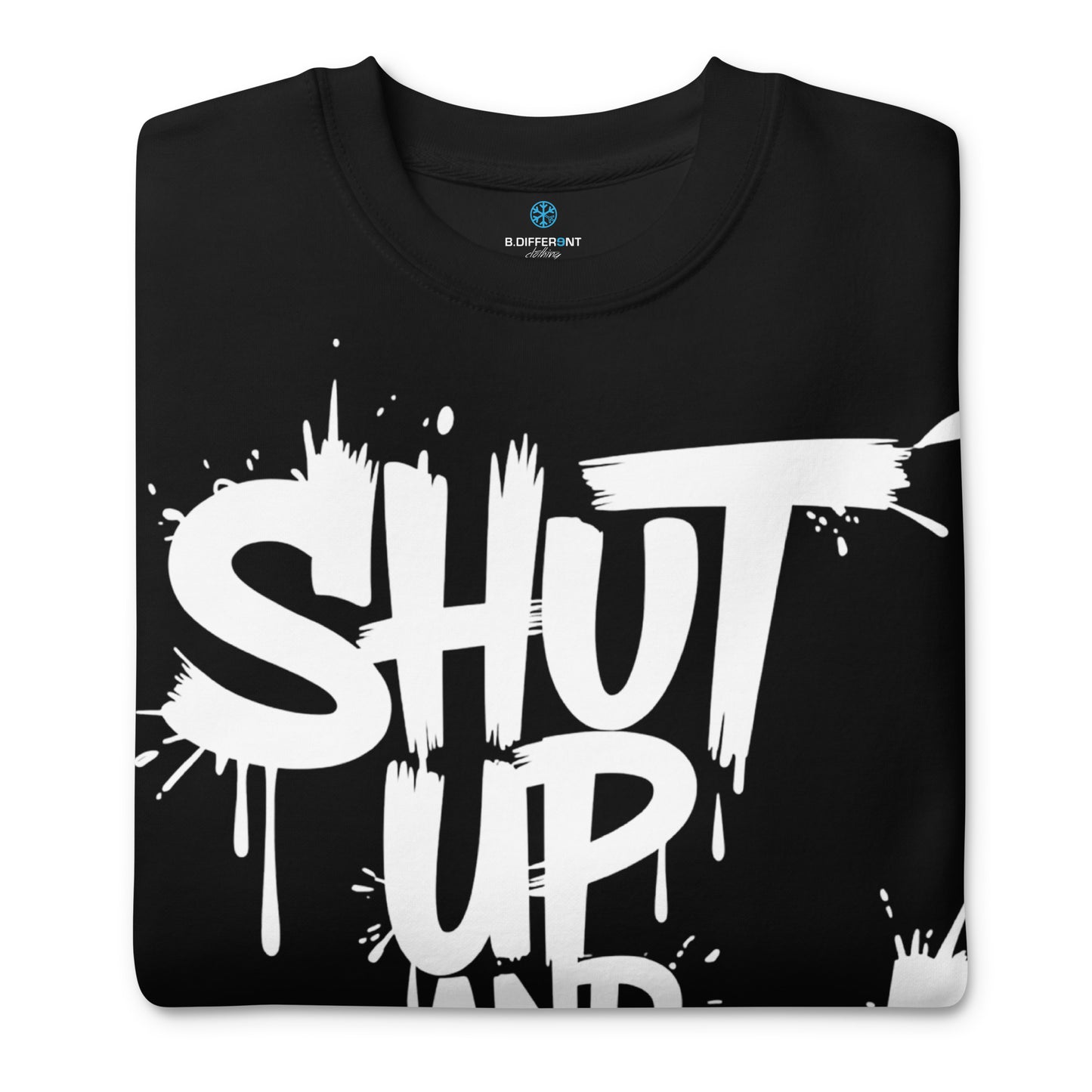 Black-Shut Up and Paint Graffiti Sweatshirt from B.Different Clothing, folded, graffiti-inspired streetwear 