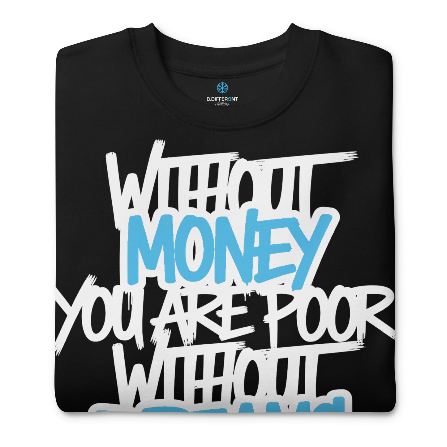 Black-Without Dreams You Are Nothing Graffiti Sweatshirt from B.Different Clothing, folded, graffiti-inspired streetwear