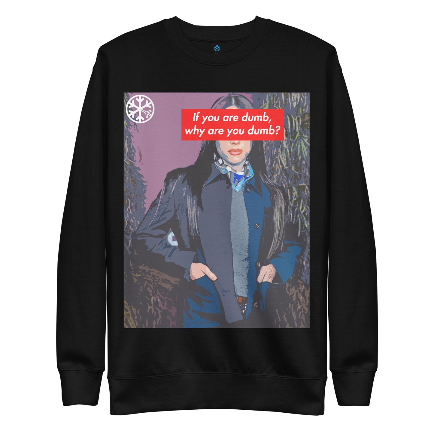 Black-Why Are You Dumb Sweatshirt from B.Different Clothing, front view, graffiti-inspired streetwear