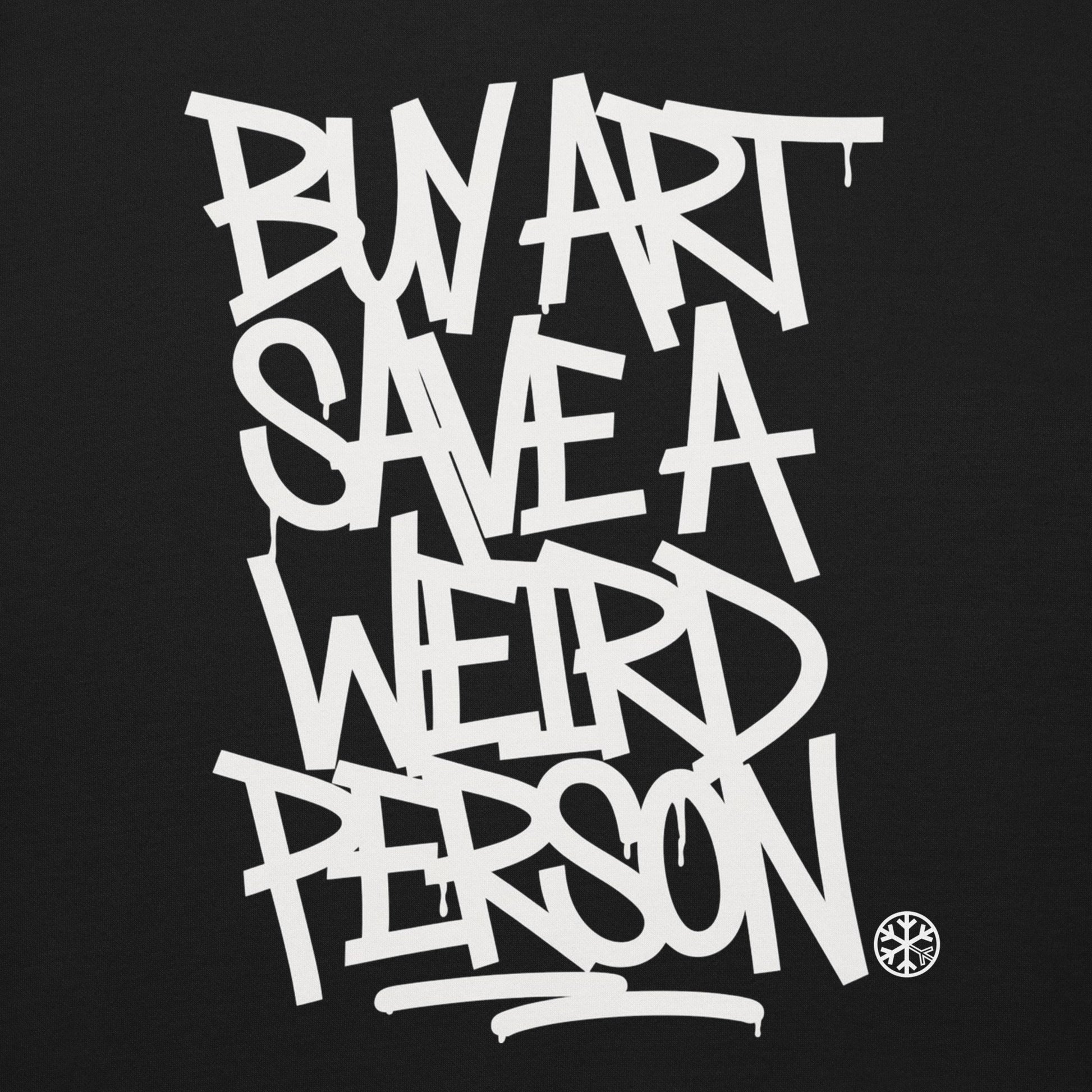 Black-Buy Art Save a Weird Person Graffiti Sweatshirt from B.Different Clothing, graphic, graffiti-inspired streetwear