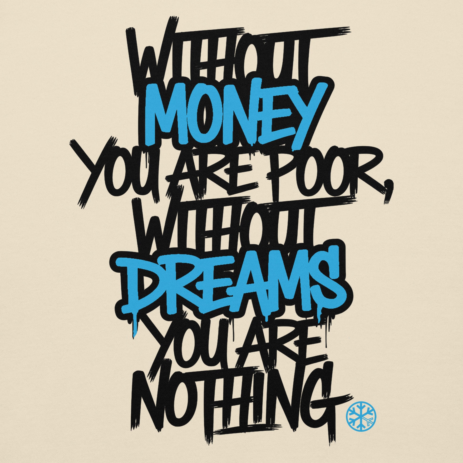 Beige-Without Dreams You Are Nothing Graffiti Sweatshirt from B.Different Clothing, graphic, graffiti-inspired streetwear