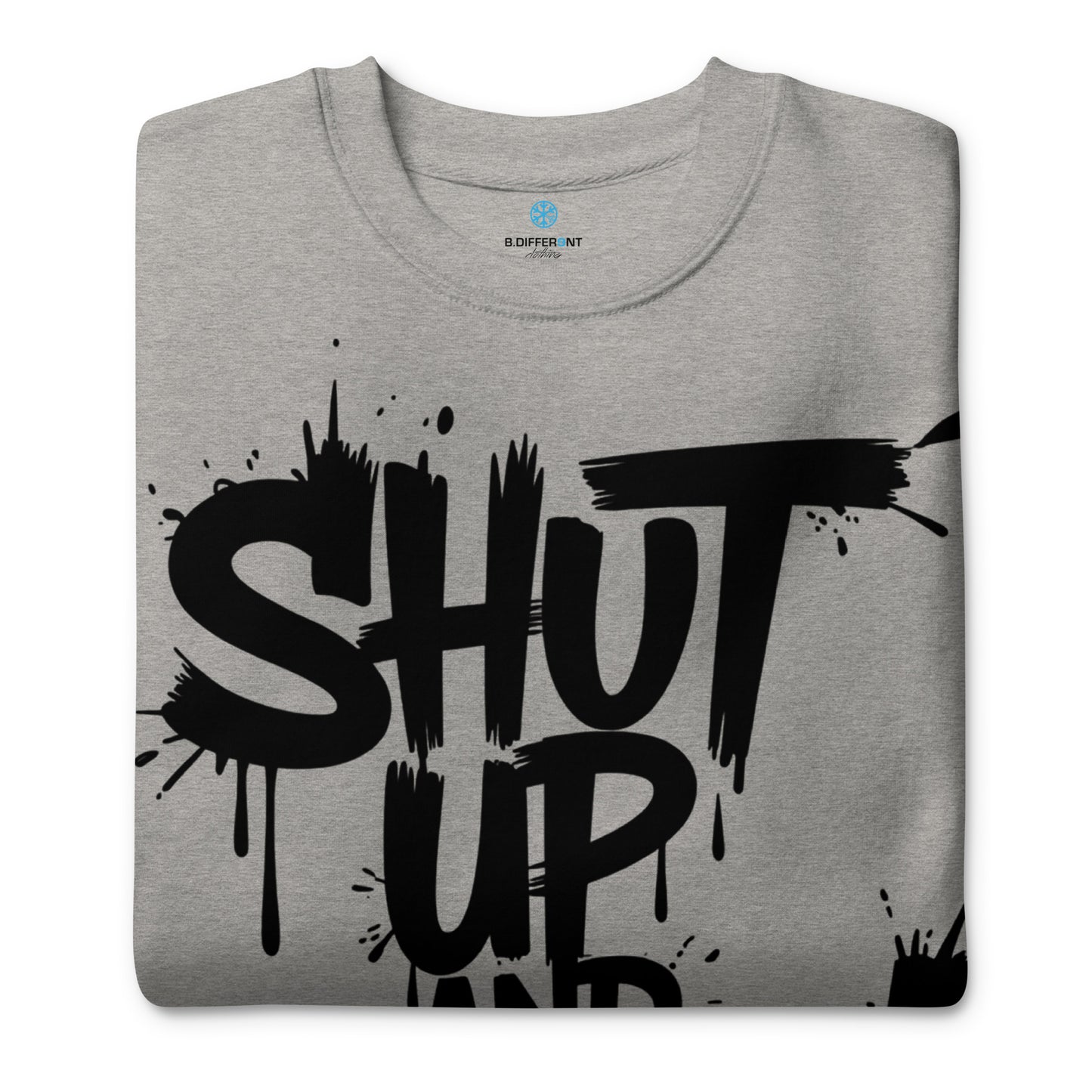 Gray-Shut Up and Paint Graffiti Sweatshirt from B.Different Clothing, folded, graffiti-inspired streetwear