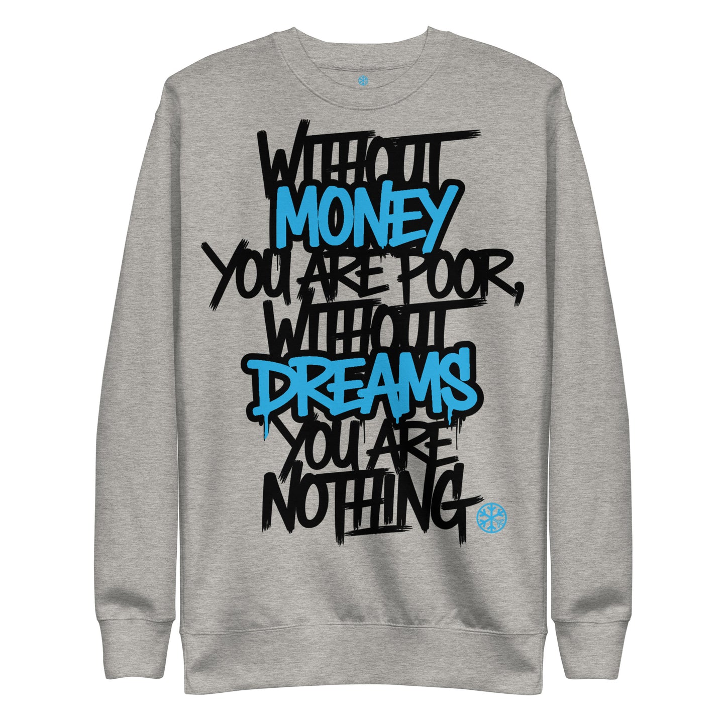 Gray-Without Dreams You Are Nothing Graffiti Sweatshirt from B.Different Clothing, front view, graffiti-inspired streetwear