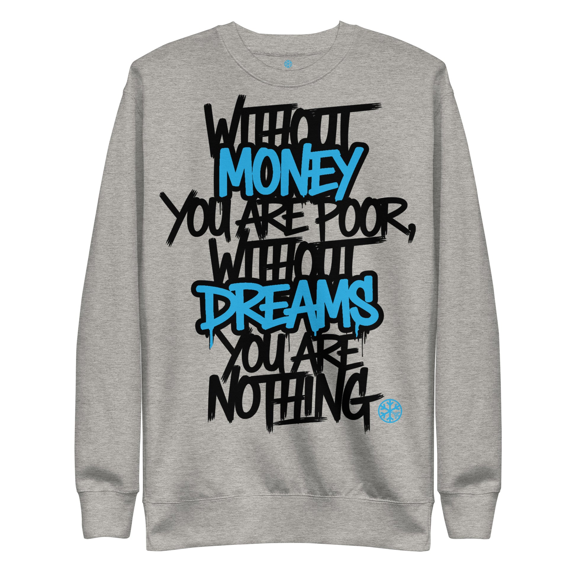 Gray-Without Dreams You Are Nothing Graffiti Sweatshirt from B.Different Clothing, front view, graffiti-inspired streetwear