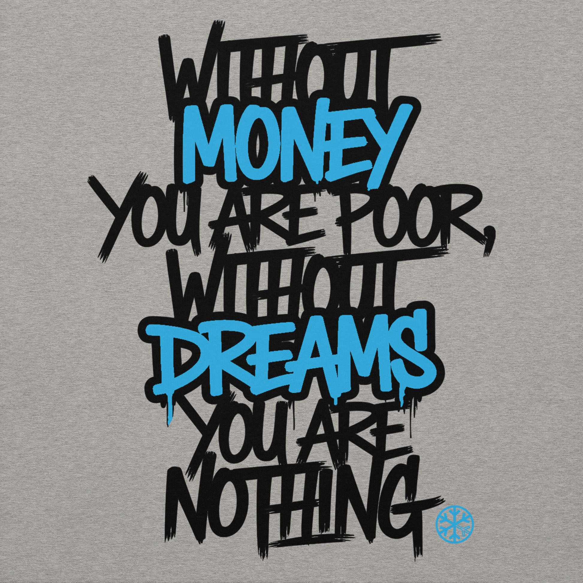 Gray-Without Dreams You Are Nothing Graffiti Sweatshirt from B.Different Clothing, graphic, graffiti-inspired streetwear