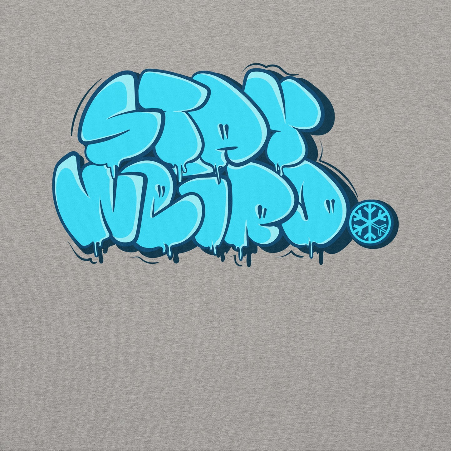 Gray-Stay Weird Graffiti Throw-up Sweatshirt from B.Different Clothing, graphic, graffiti-inspired streetwear