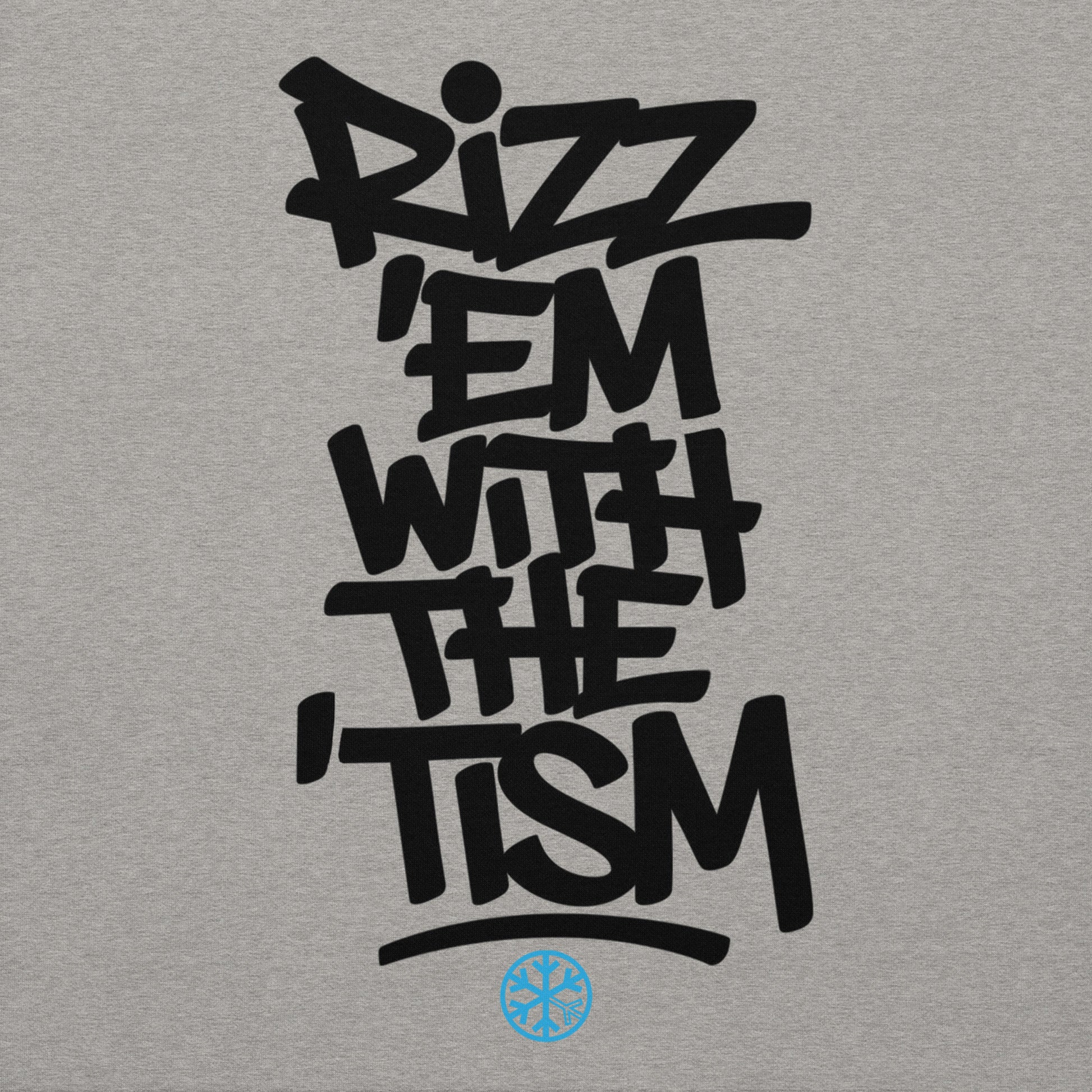 Gray-Rizz 'Em With The 'Tism Graffiti Sweatshirt from B.Different Clothing, graphic, graffiti-inspired streetwear
