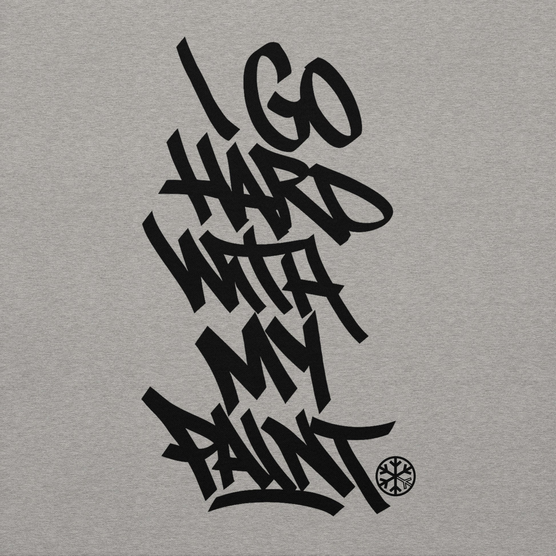 Gray-I Go Hard With My Paint Graffiti Sweatshirt from B.Different Clothing, graphic, graffiti-inspired streetwear