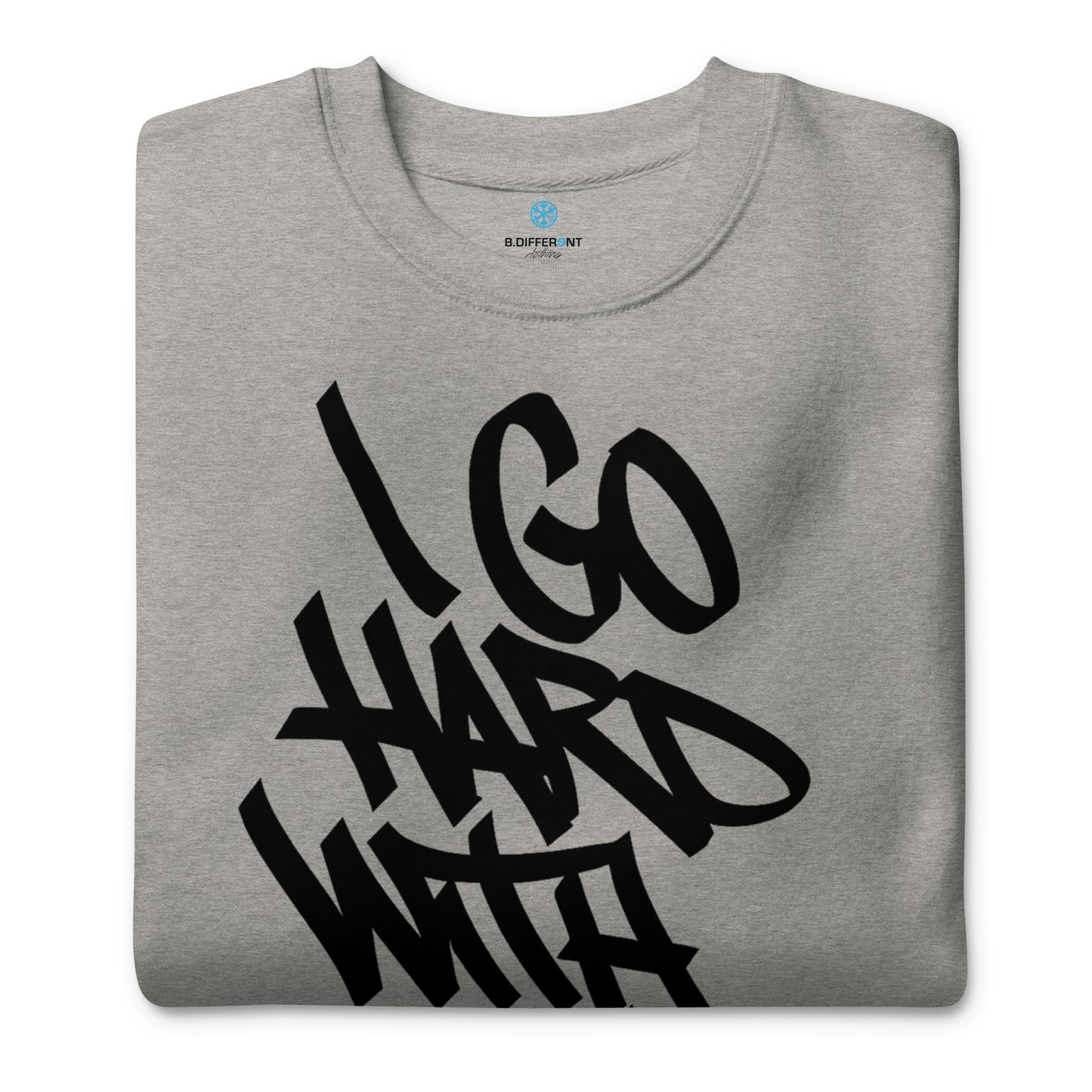 Gray-I Go Hard With My Paint Graffiti Sweatshirt from B.Different Clothing, folded, graffiti-inspired streetwear