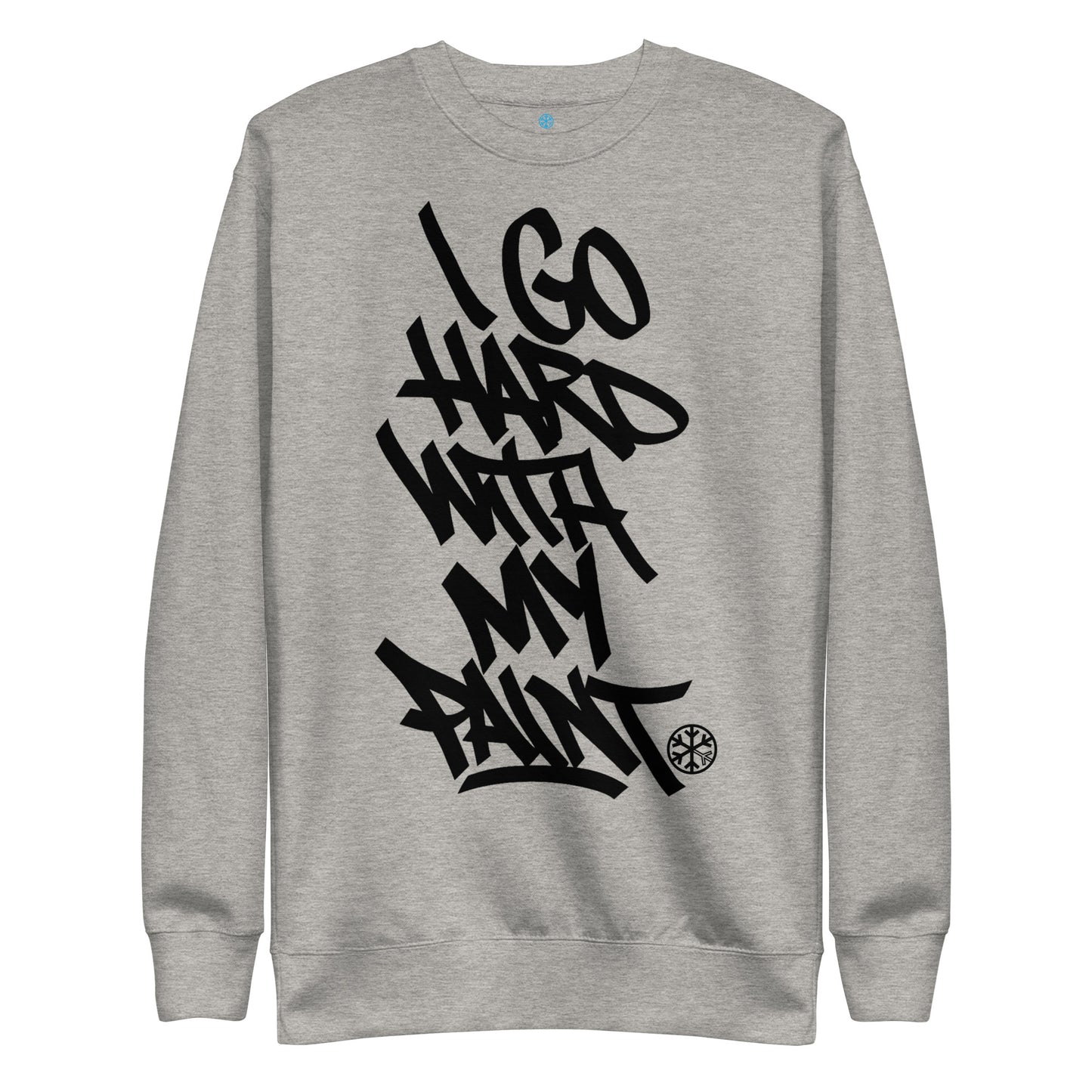 Gray-I Go Hard With My Paint Graffiti Sweatshirt from B.Different Clothing, front view, graffiti-inspired streetwear