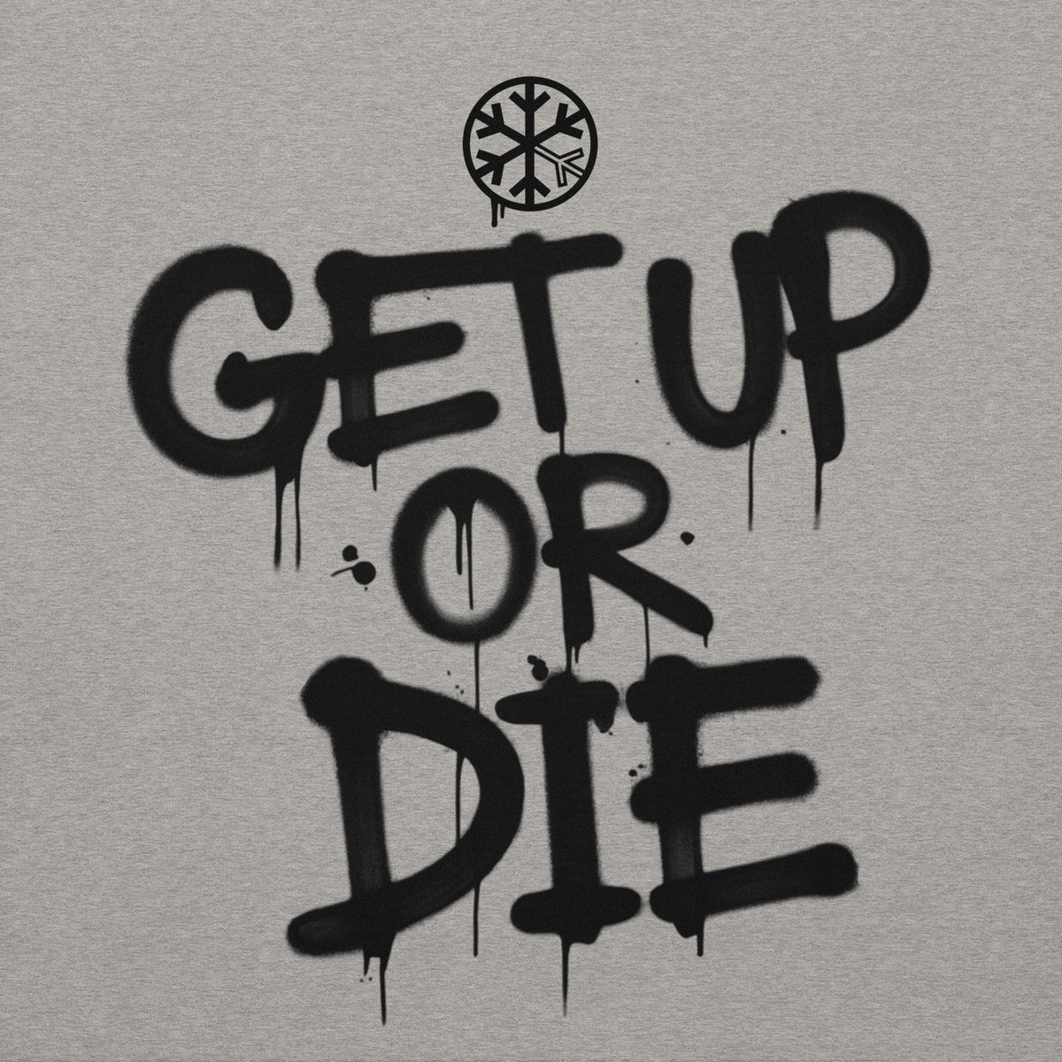 Carbon Grey-Get Up or Die Graffiti Tag Sweatshirt from B.Different Clothing, front graphic, graffiti-inspired streetwear