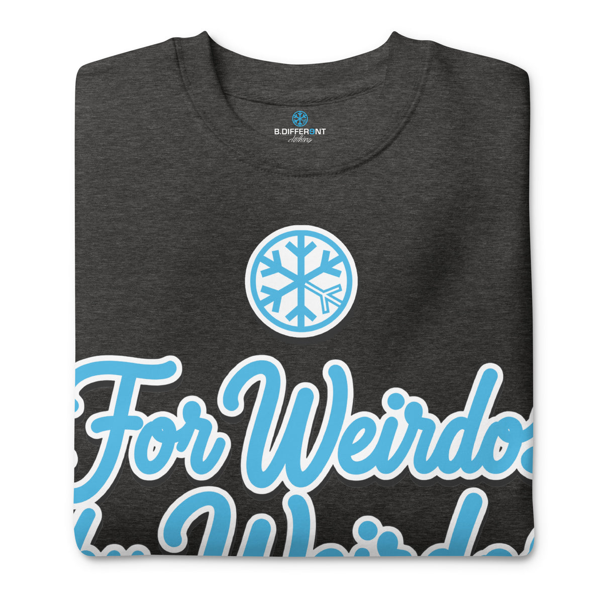 Charcoal Heather-For Weirdos by Weirdos Sweatshirt from B.Different Clothing, folded, graffiti-inspired streetwear