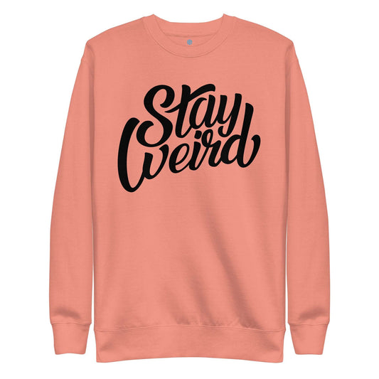 sweatshirt Stay Weird pink by B.Different Clothing independent streetwear brand inspired by street art graffiti