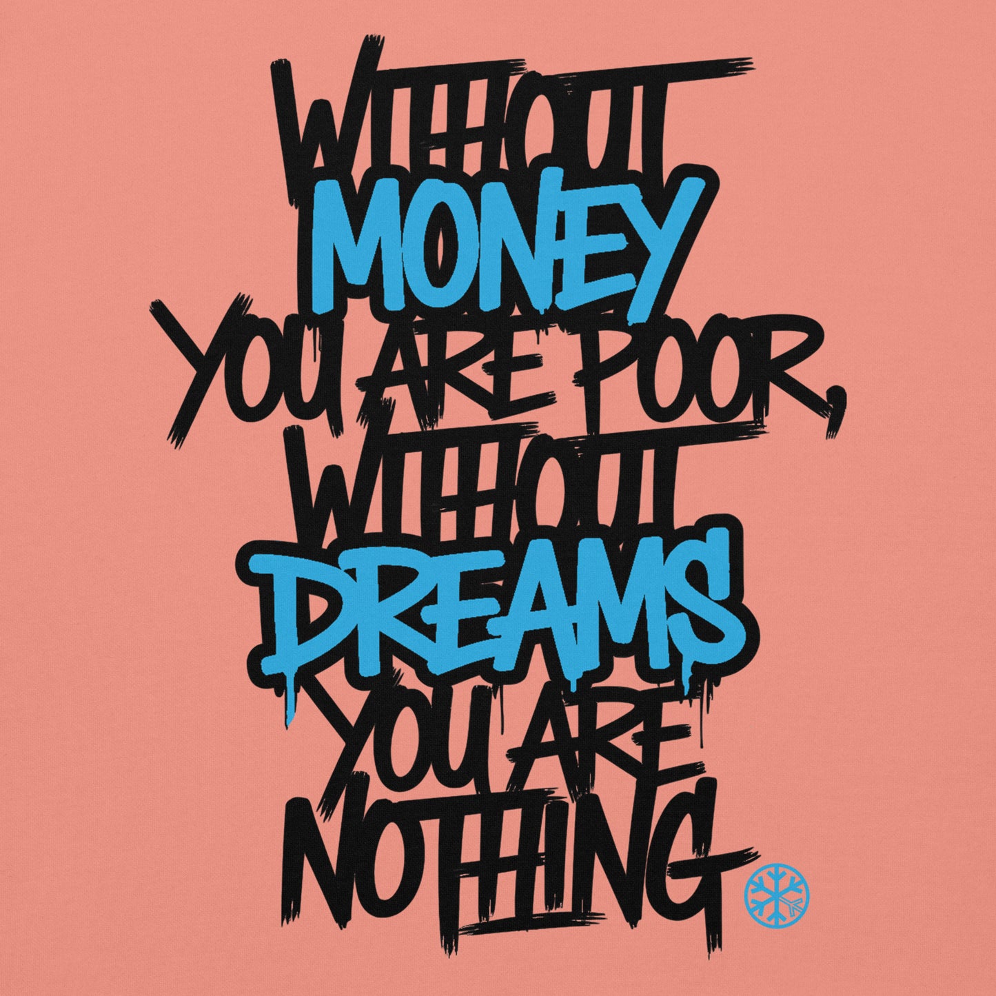 Pink-Without Dreams You Are Nothing Graffiti Sweatshirt from B.Different Clothing, graphic, graffiti-inspired streetwear