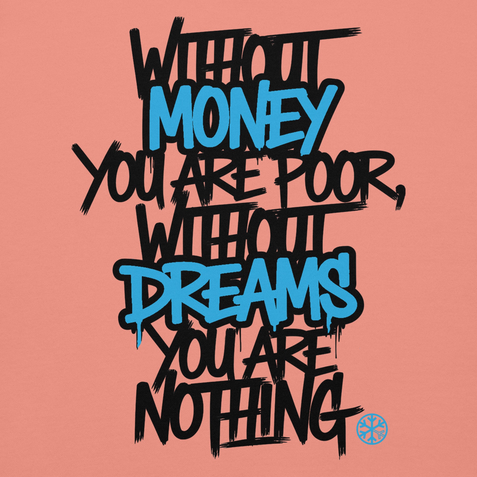 Pink-Without Dreams You Are Nothing Graffiti Sweatshirt from B.Different Clothing, graphic, graffiti-inspired streetwear