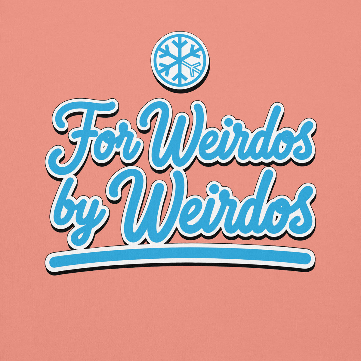 Dusty Rose-For Weirdos by Weirdos Sweatshirt from B.Different Clothing, front graphic, graffiti-inspired streetwear