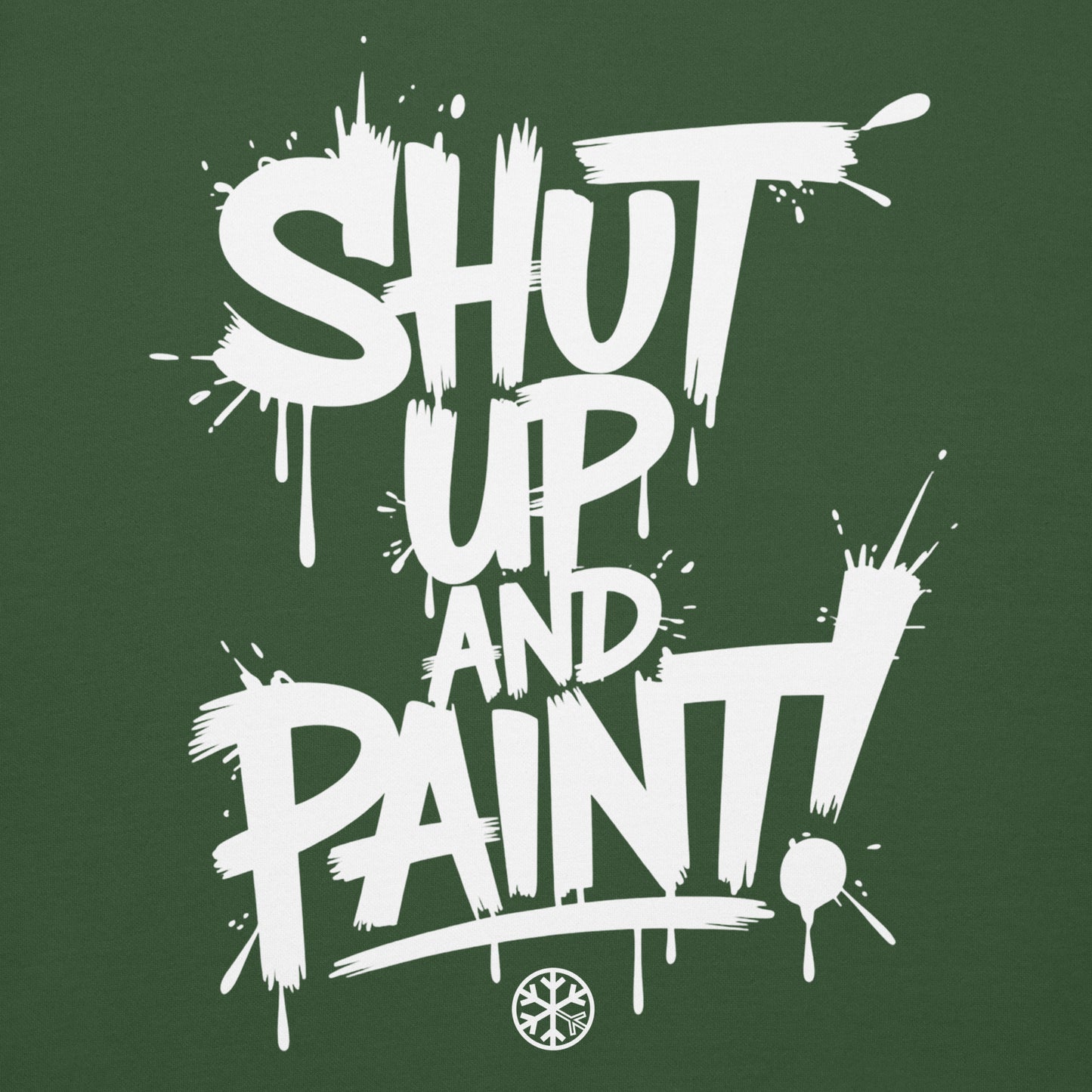 Green-Shut Up and Paint Graffiti Sweatshirt from B.Different Clothing, graphic, graffiti-inspired streetwear 