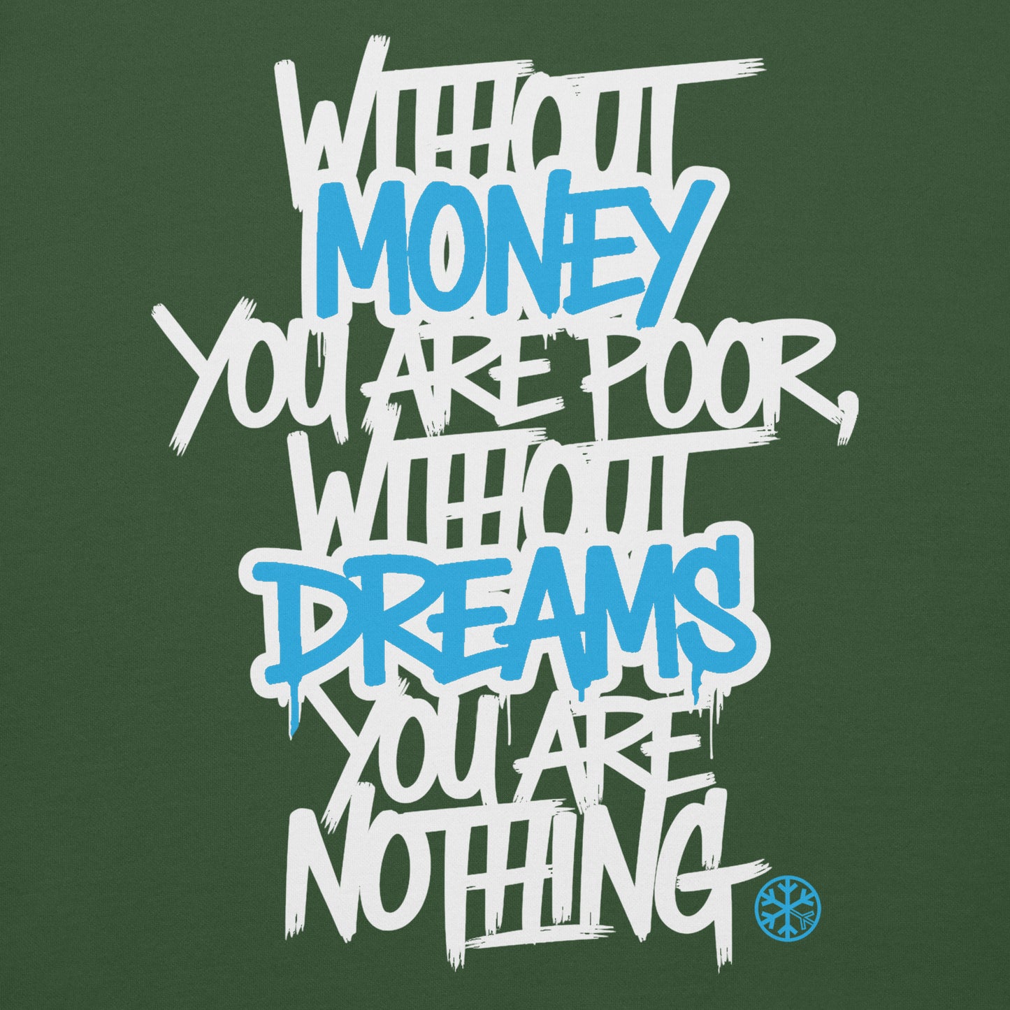 Green-Without Dreams You Are Nothing Graffiti Sweatshirt from B.Different Clothing, graphic, graffiti-inspired streetwear