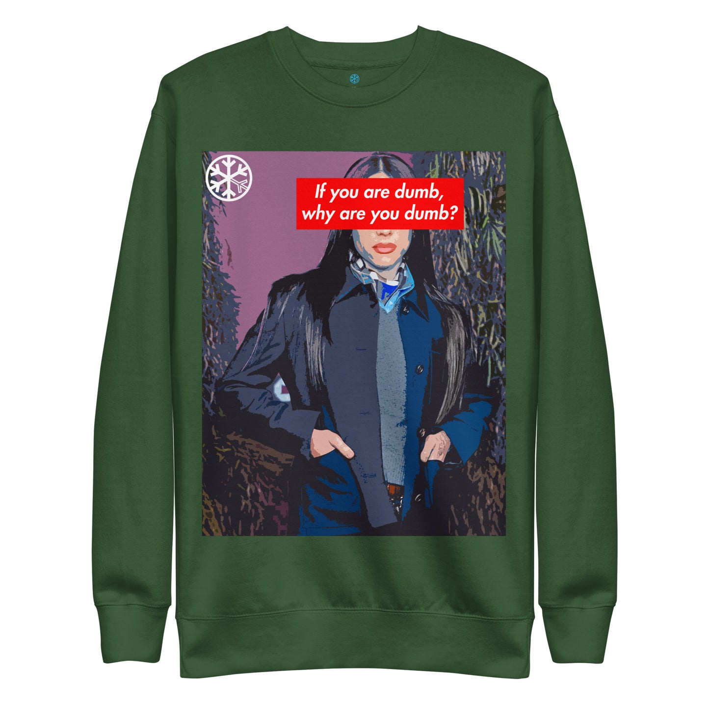 Green-Why Are You Dumb Sweatshirt from B.Different Clothing, front view, graffiti-inspired streetwear