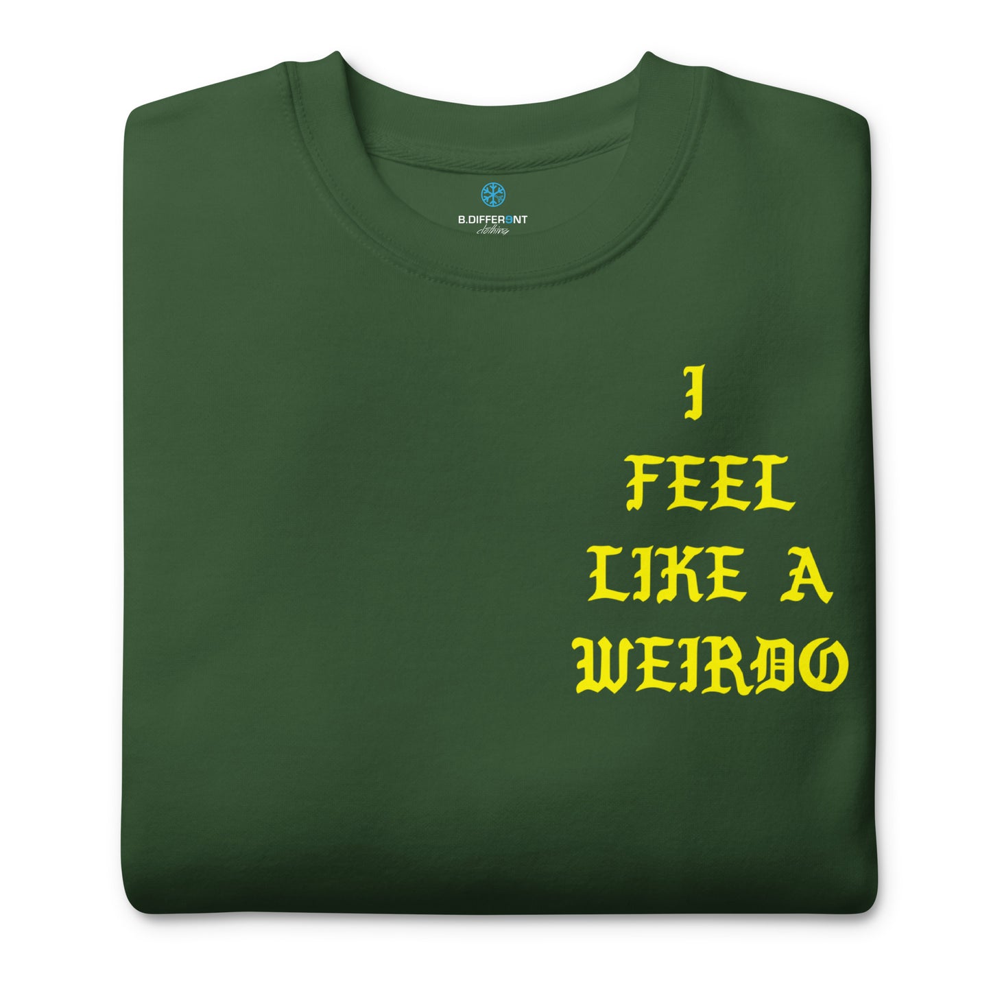 Green-I Feel Like a Weirdo Sweatshirt from B.Different Clothing, folded, graffiti-inspired streetwear