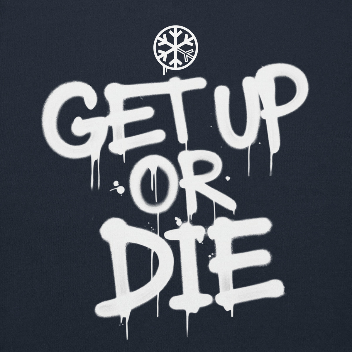 Navy Blazer-Get Up or Die Graffiti Tag Sweatshirt from B.Different Clothing, front graphic, graffiti-inspired streetwear