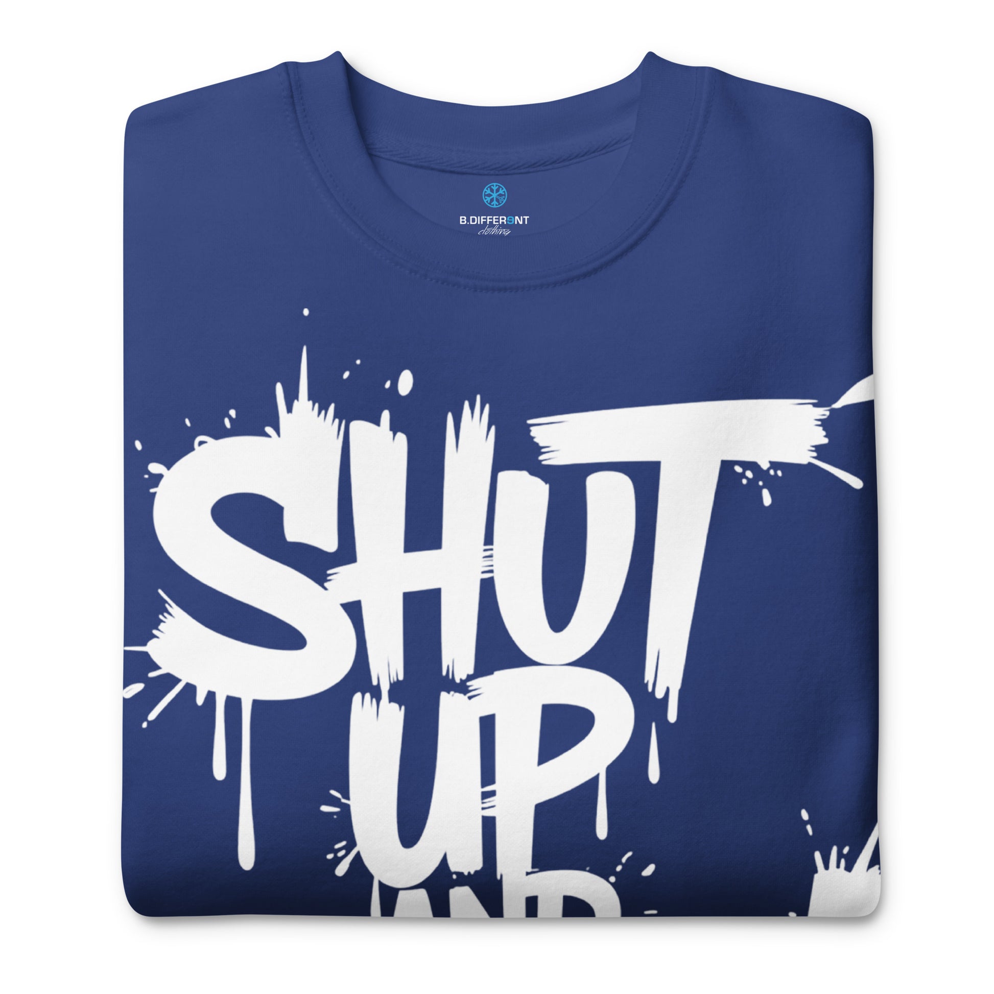 Blue-Shut Up and Paint Graffiti Sweatshirt from B.Different Clothing, folded, graffiti-inspired streetwear 