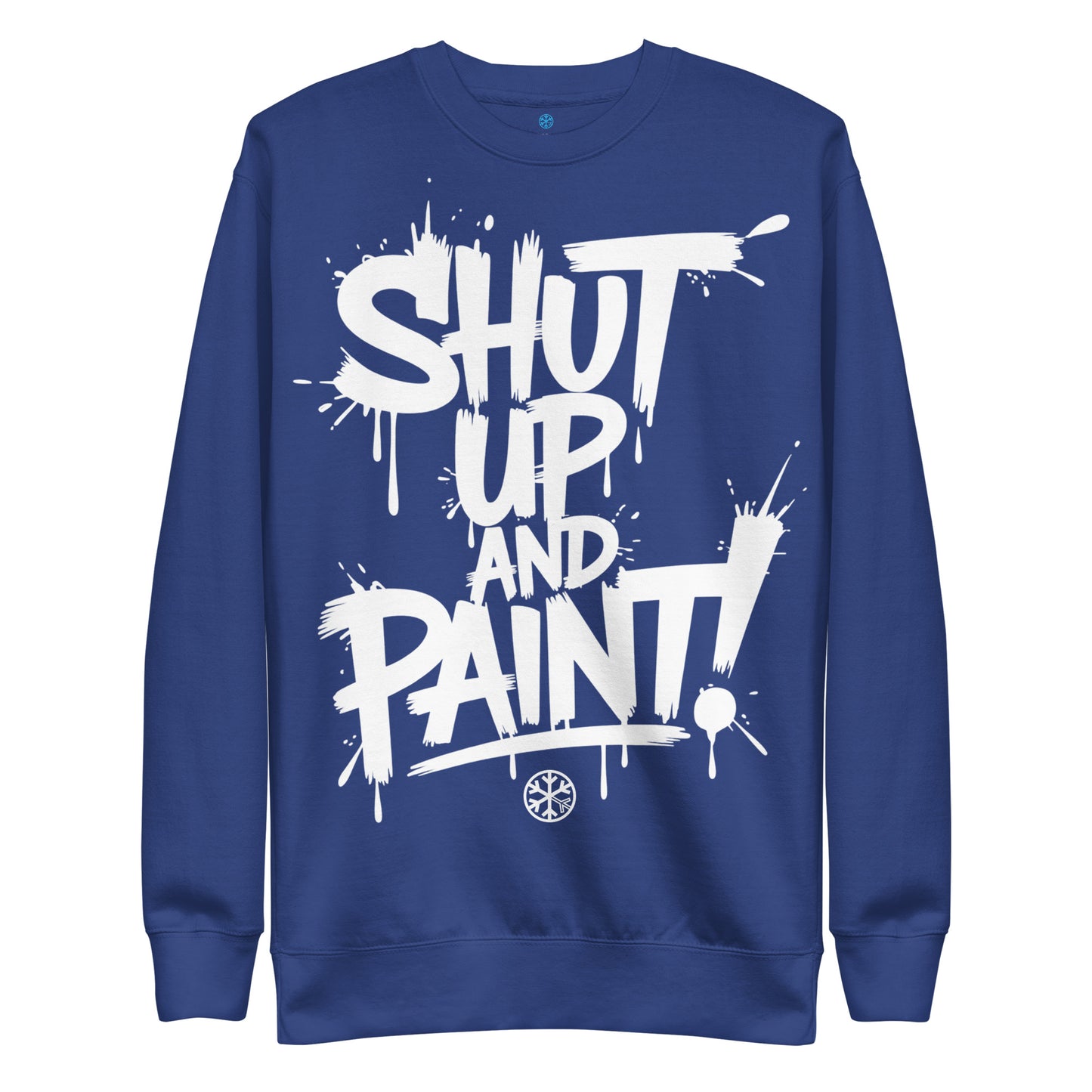 Blue-Shut Up and Paint Graffiti Sweatshirt from B.Different Clothing, front view, graffiti-inspired streetwear 