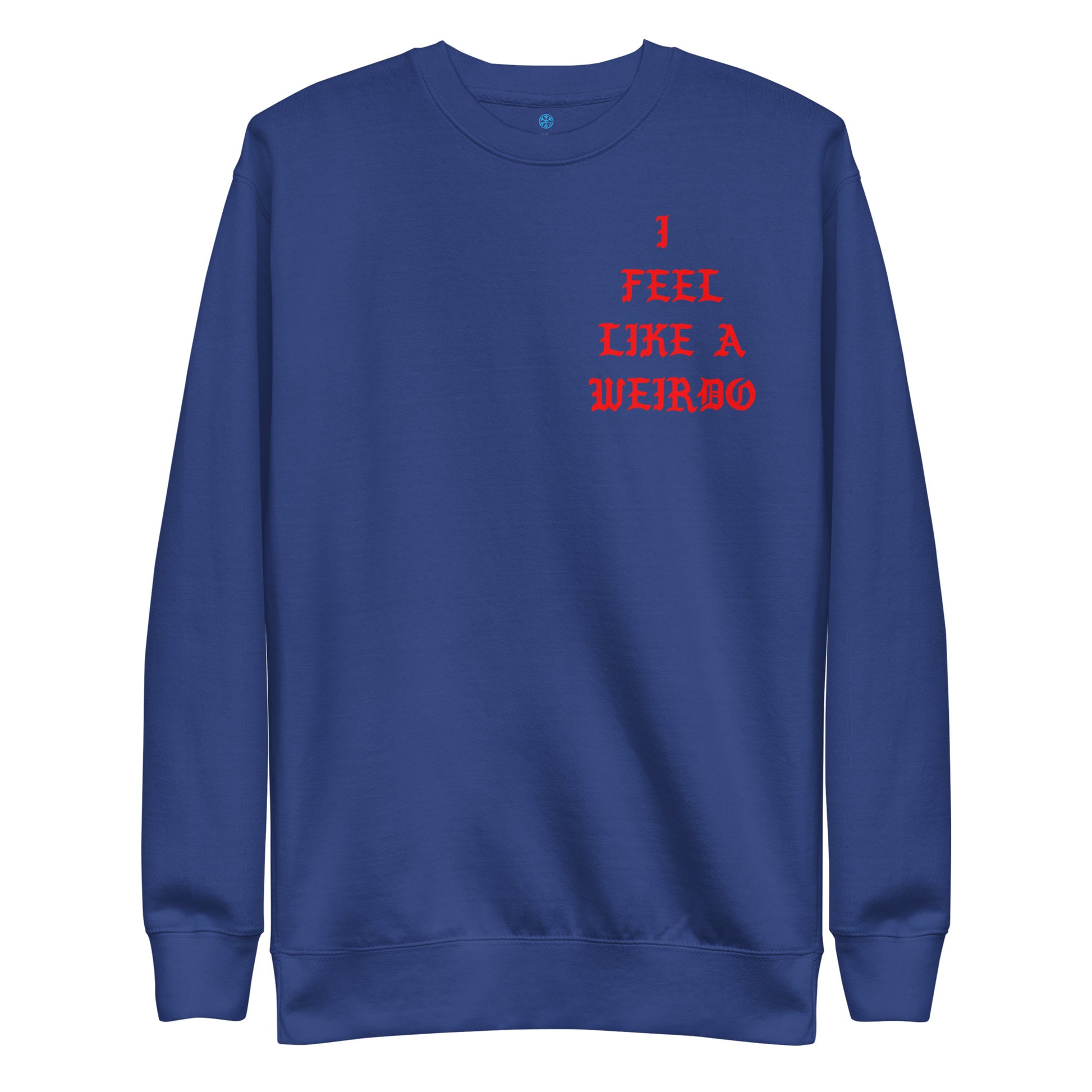 Blue-I Feel Like a Weirdo Sweatshirt from B.Different Clothing, front view, graffiti-inspired streetwear