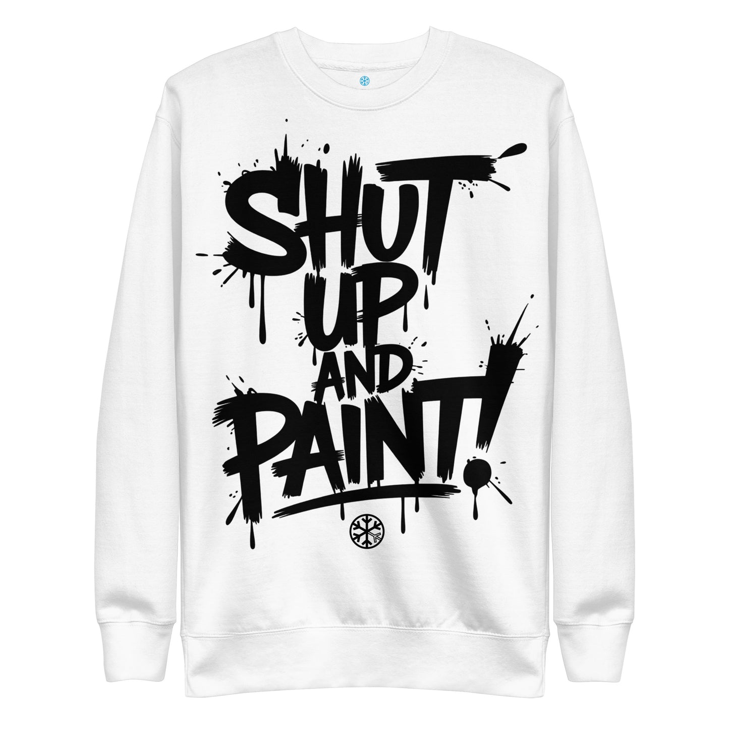 White-Shut Up and Paint Graffiti Sweatshirt from B.Different Clothing, front view, graffiti-inspired streetwear