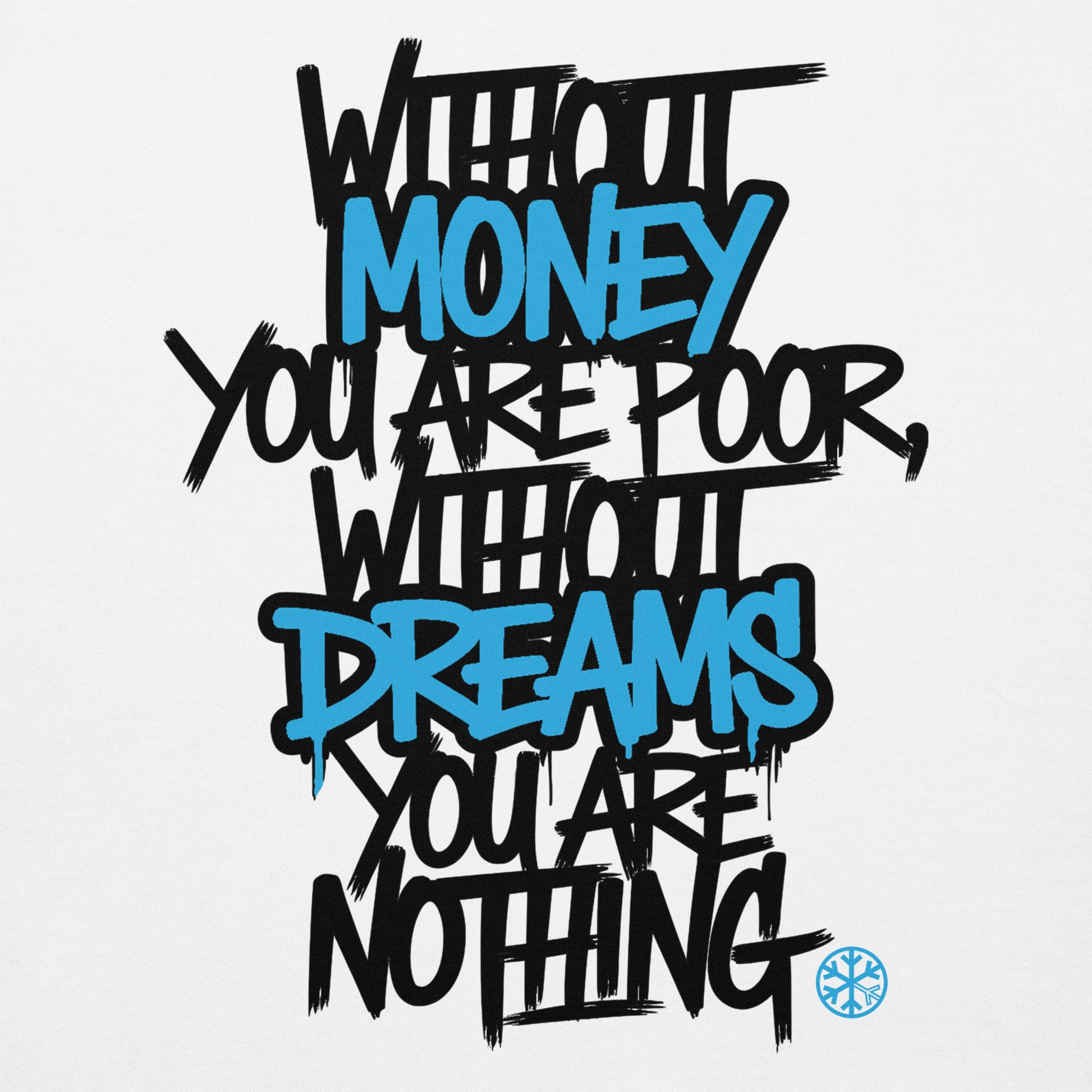 White-Without Dreams You Are Nothing Graffiti Sweatshirt from B.Different Clothing, graphic, graffiti-inspired streetwear