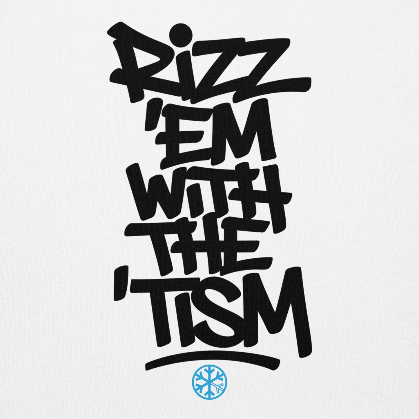 White-Rizz 'Em With The 'Tism Graffiti Sweatshirt from B.Different Clothing, graphic, graffiti-inspired streetwear