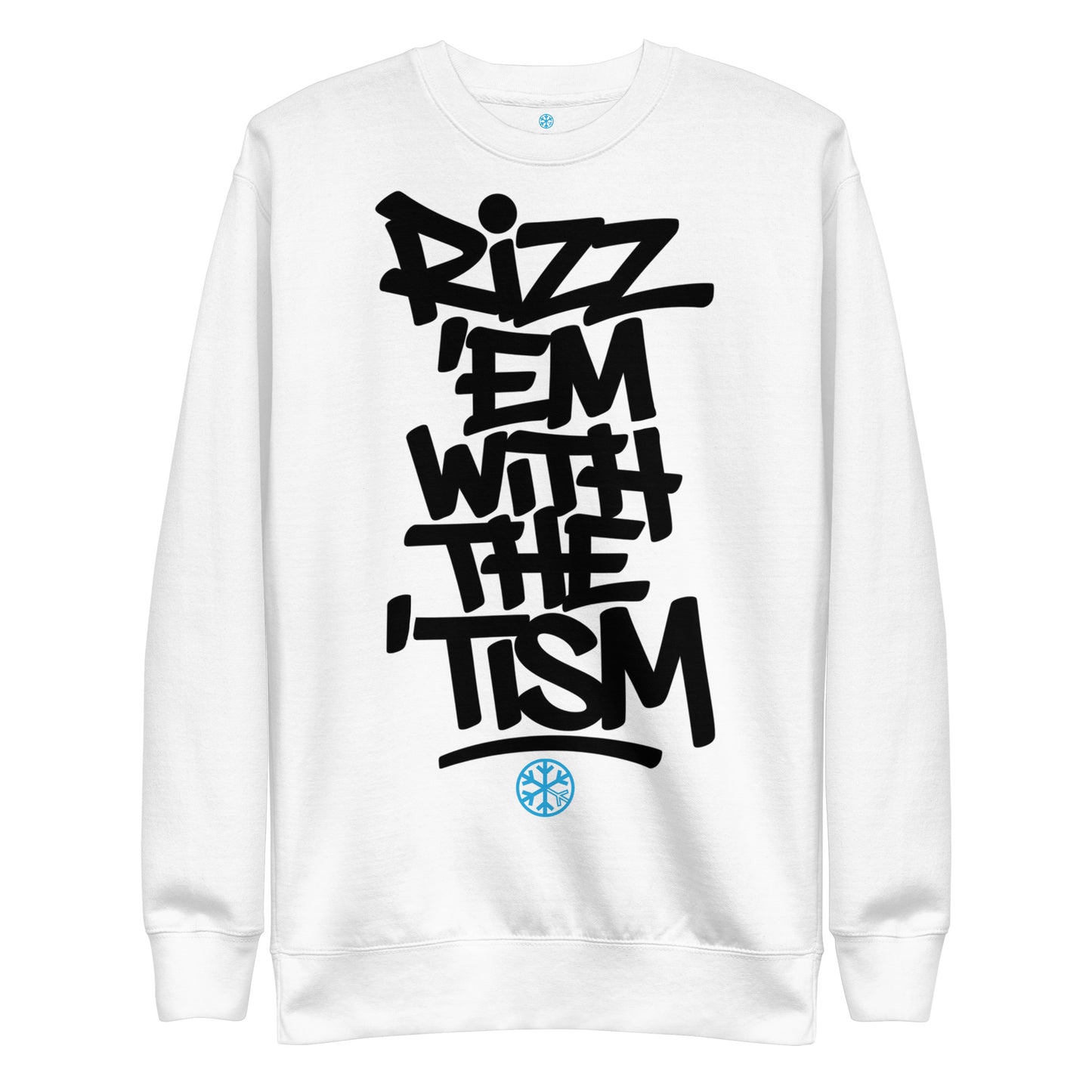 White-Rizz 'Em With The 'Tism Graffiti Sweatshirt from B.Different Clothing, front view, graffiti-inspired streetwear