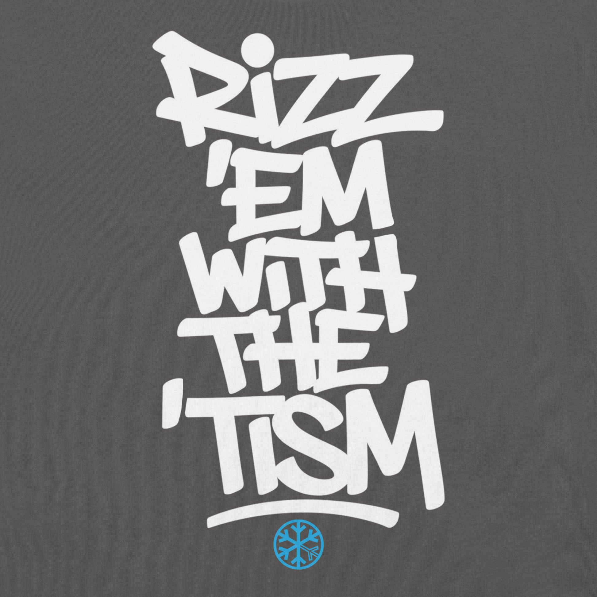 Gray-Rizz 'Em With The 'Tism Graffiti Tee from B.Different Clothing, graphic, graffiti-inspired streetwear t-shirt