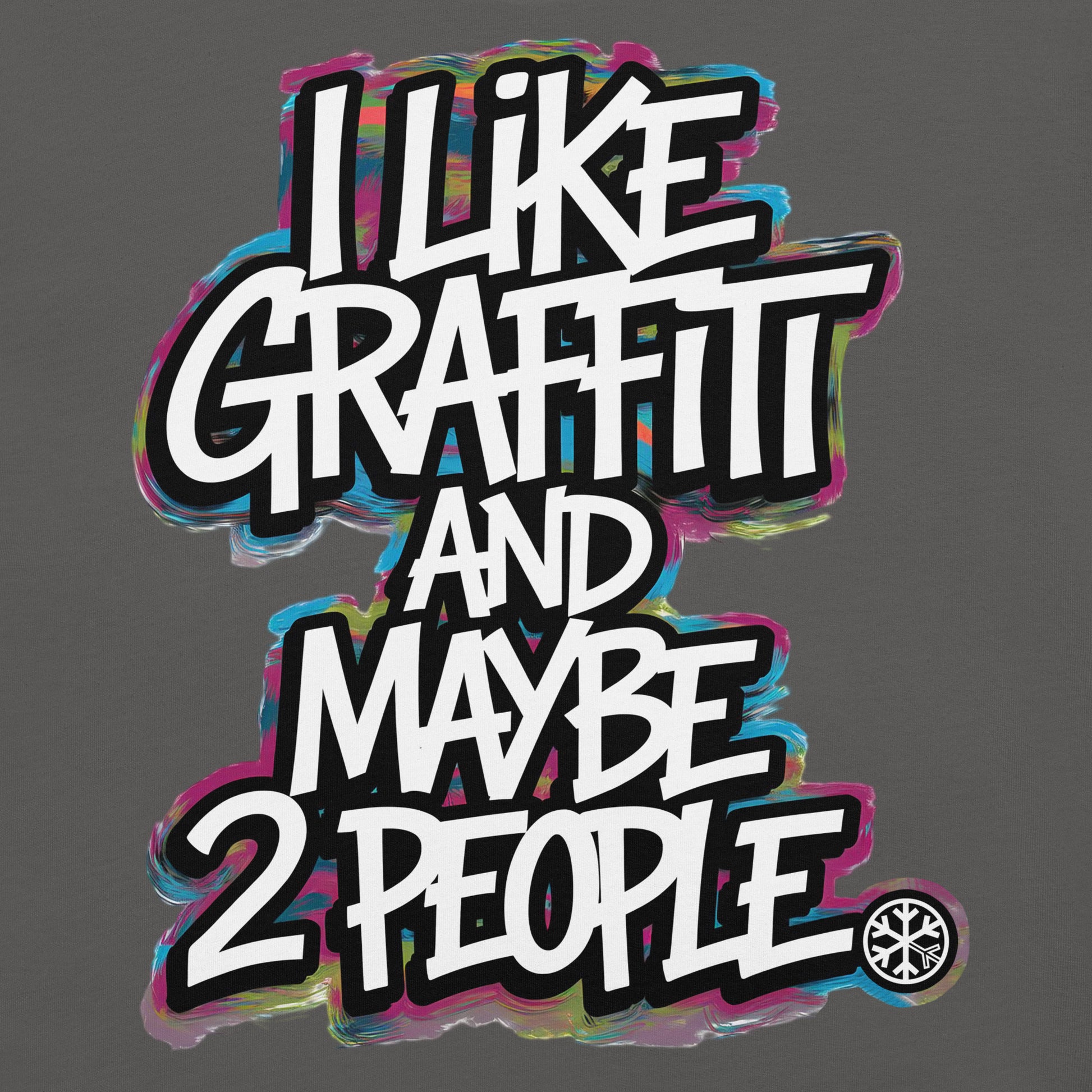 Darkgray-I Like Graffiti and Maybe 2 People Tee from B.Different Clothing, graphic, graffiti-inspired streetwear t-shirt