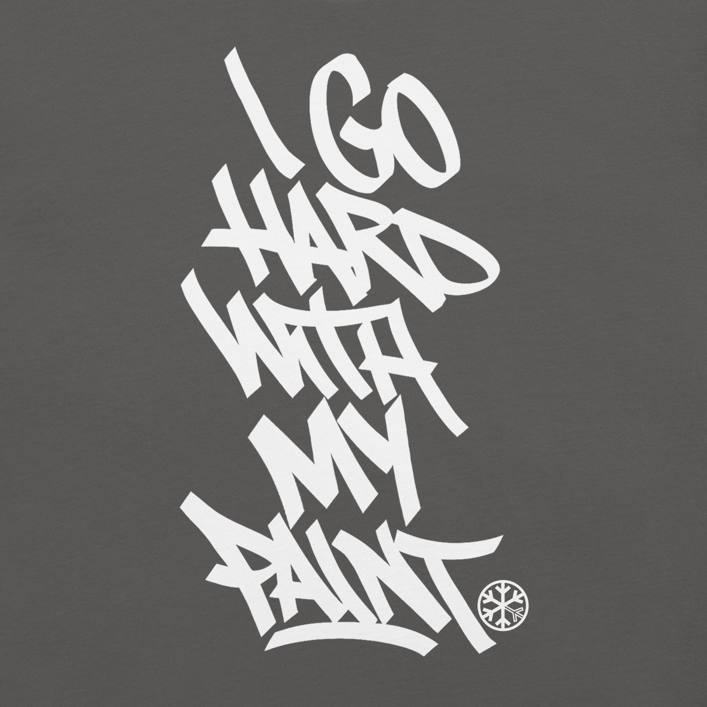 Gray-I Go Hard With My Paint Graffiti Tee from B.Different Clothing, graphic, graffiti-inspired streetwear t-shirt
