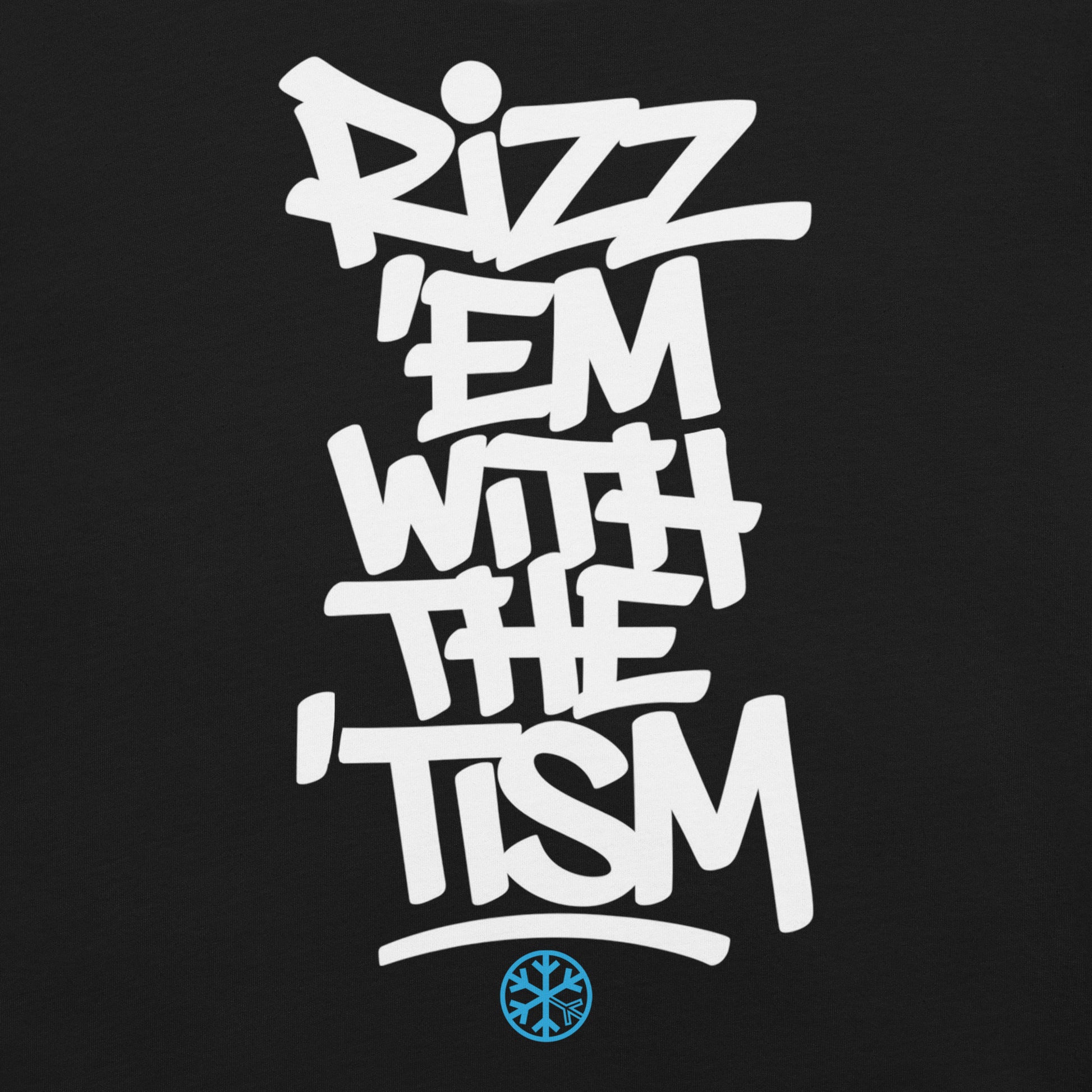Black-Rizz 'Em With The 'Tism Graffiti Tee from B.Different Clothing, graphic, graffiti-inspired streetwear t-shirt