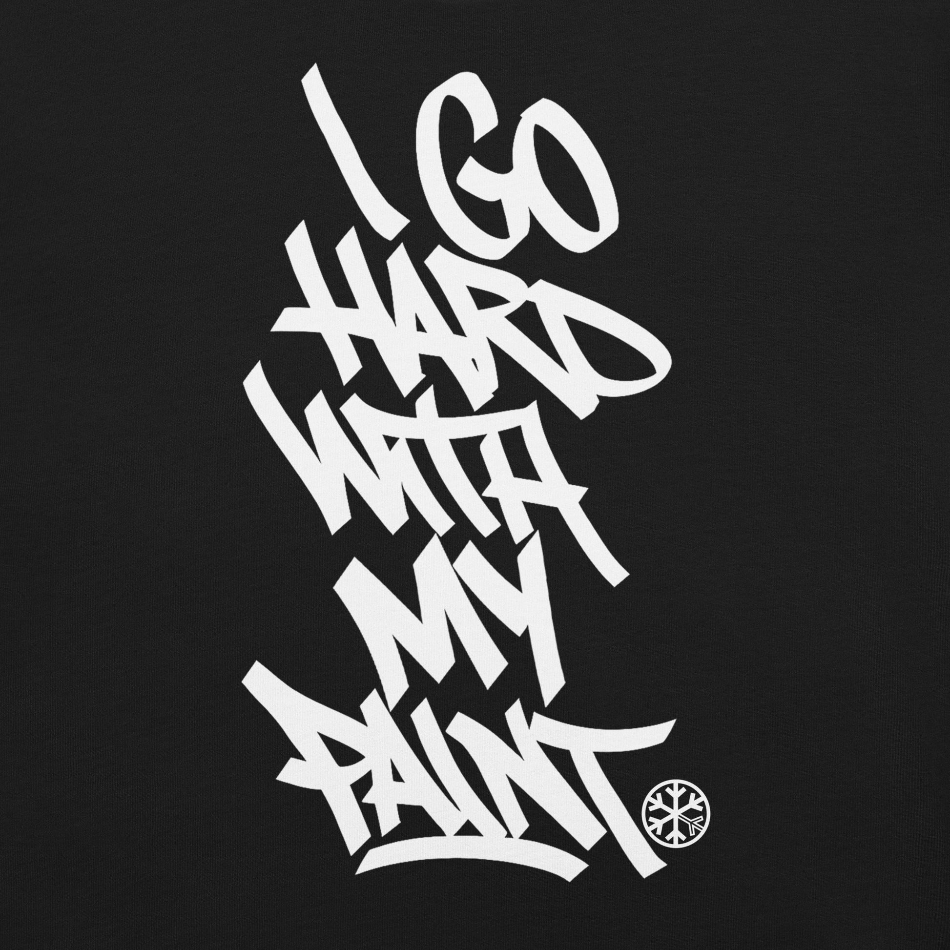 Black-I Go Hard With My Paint Graffiti Tee from B.Different Clothing, graphic, graffiti-inspired streetwear t-shirt