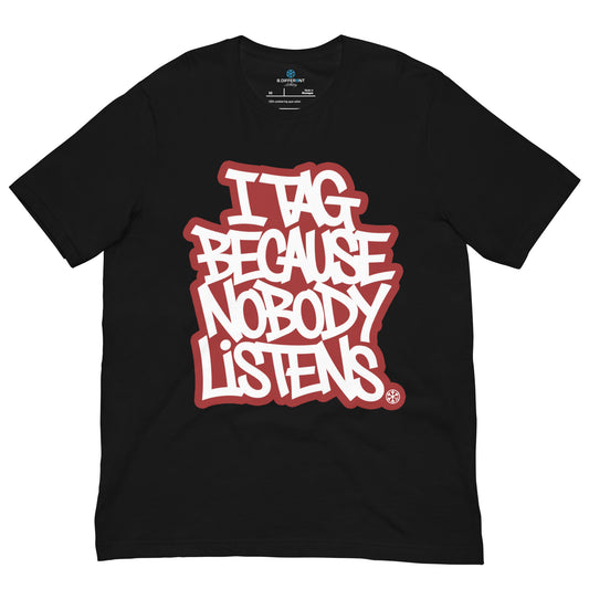 Black-Nobody Listens Graffiti Tag Tee from B.Different Clothing, front view, graffiti-inspired streetwear