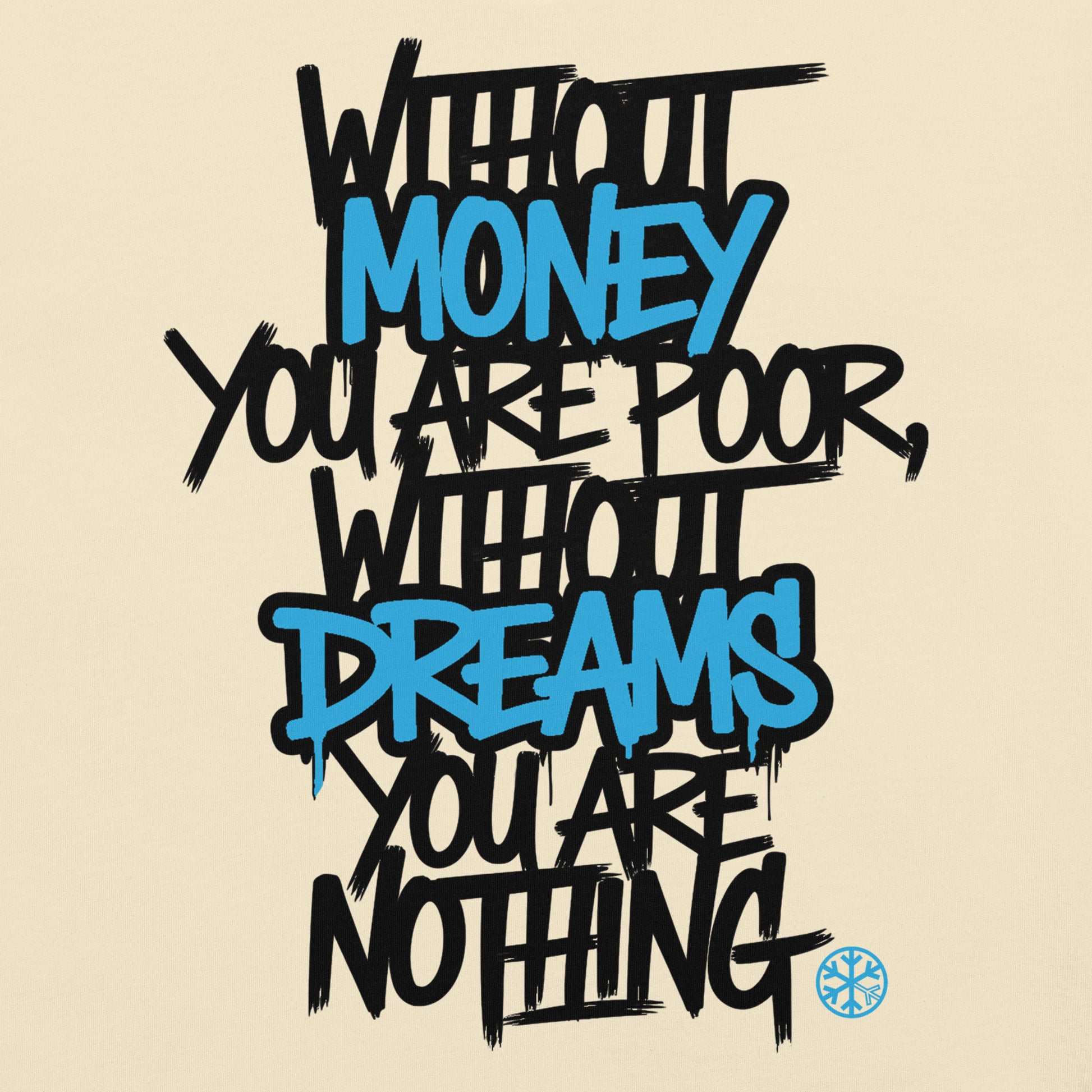 Beige-Without Dreams You Are Nothing Graffiti Tee from B.Different Clothing, graphic, graffiti-inspired streetwear t-shirt