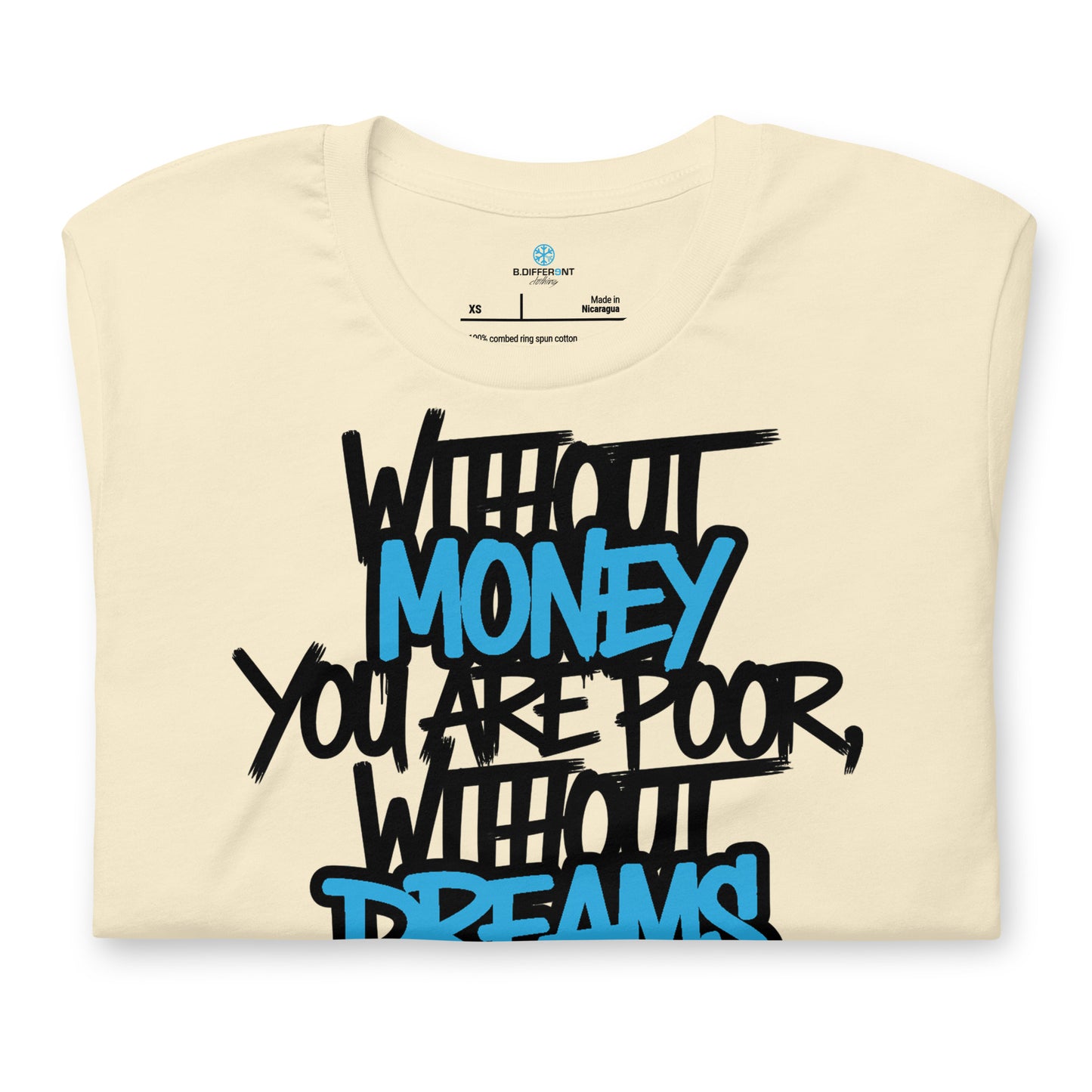 Beige-Without Dreams You Are Nothing Graffiti Tee from B.Different Clothing, folded, graffiti-inspired streetwear t-shirt